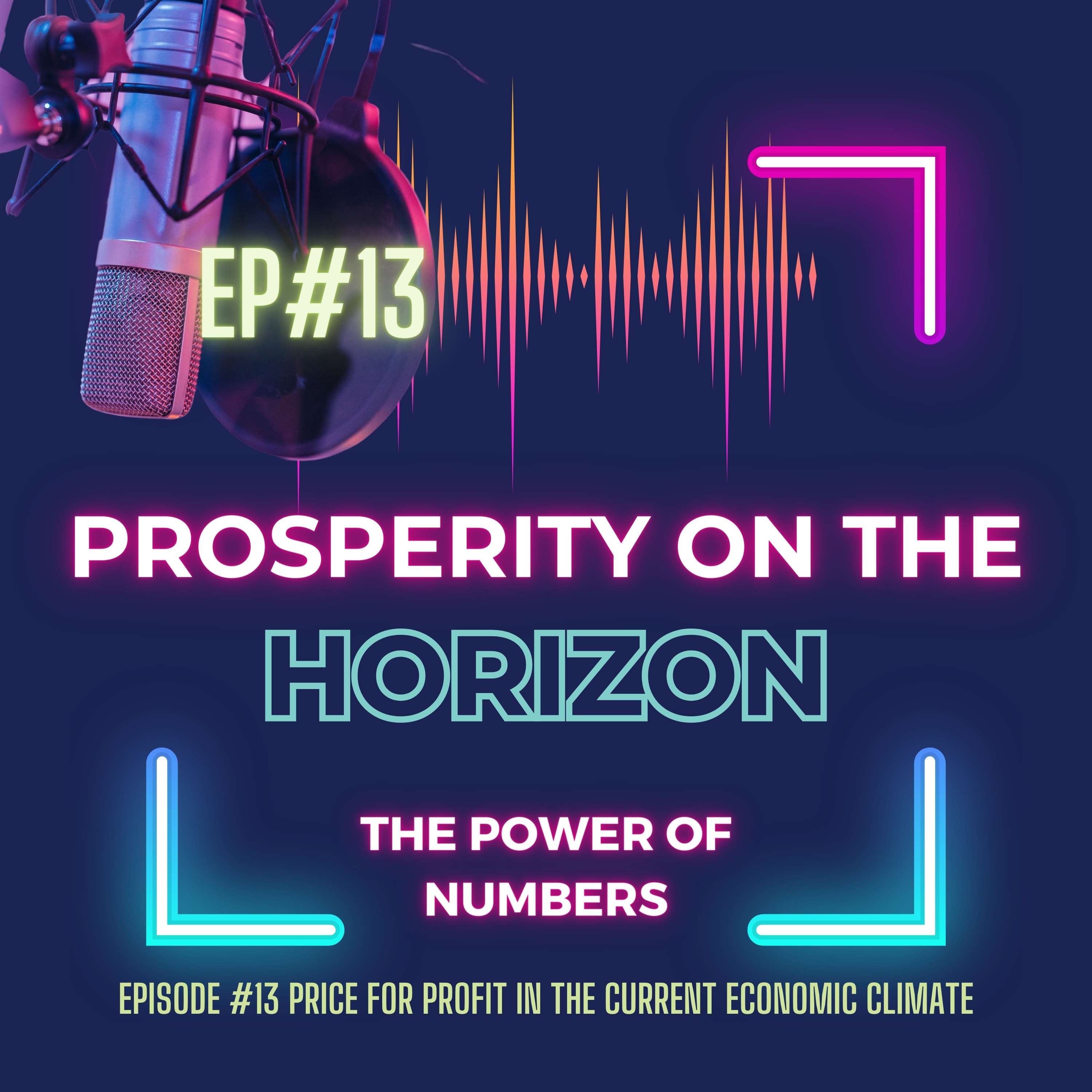 Prosperity on the Horizon