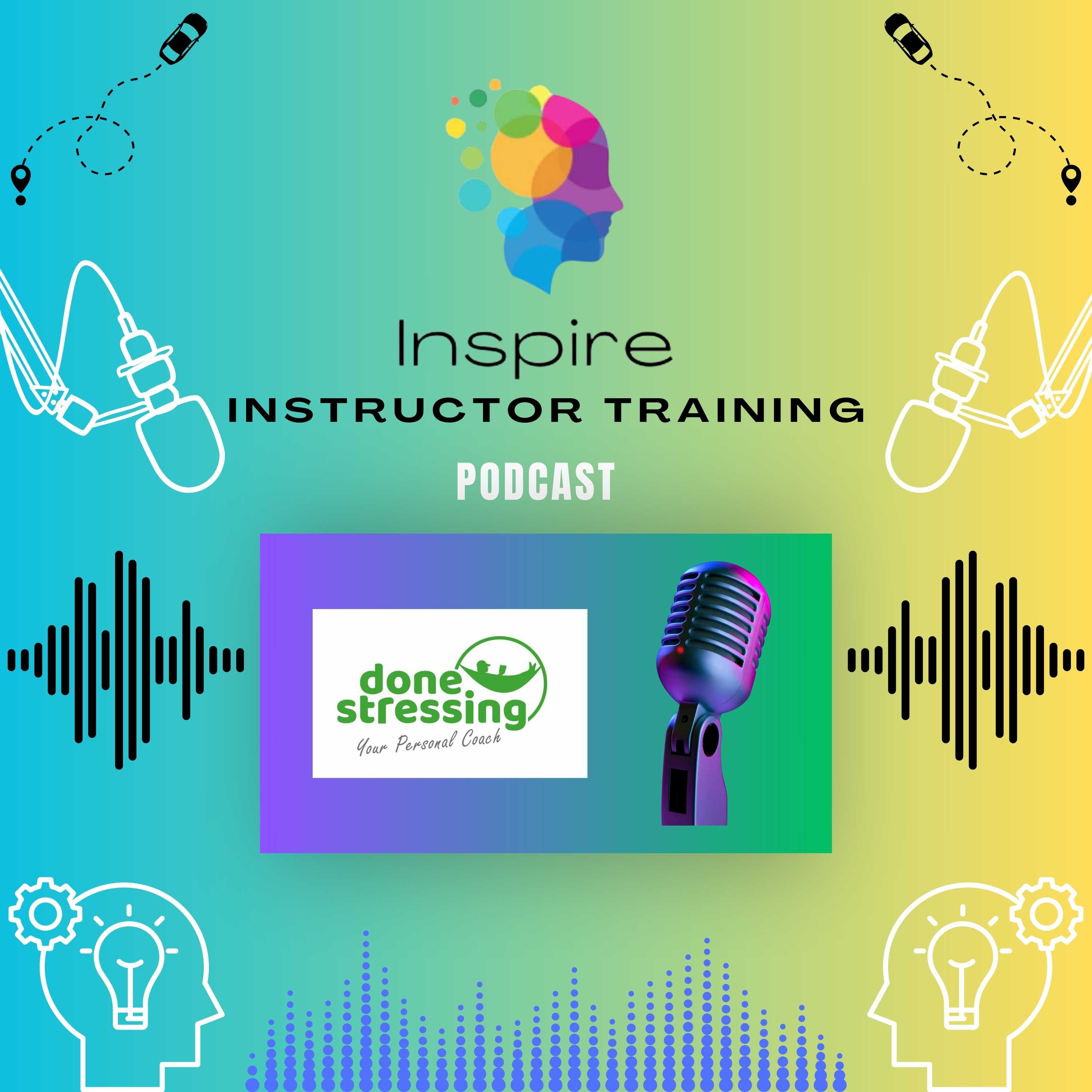 Inspire Instructor Training Podcast