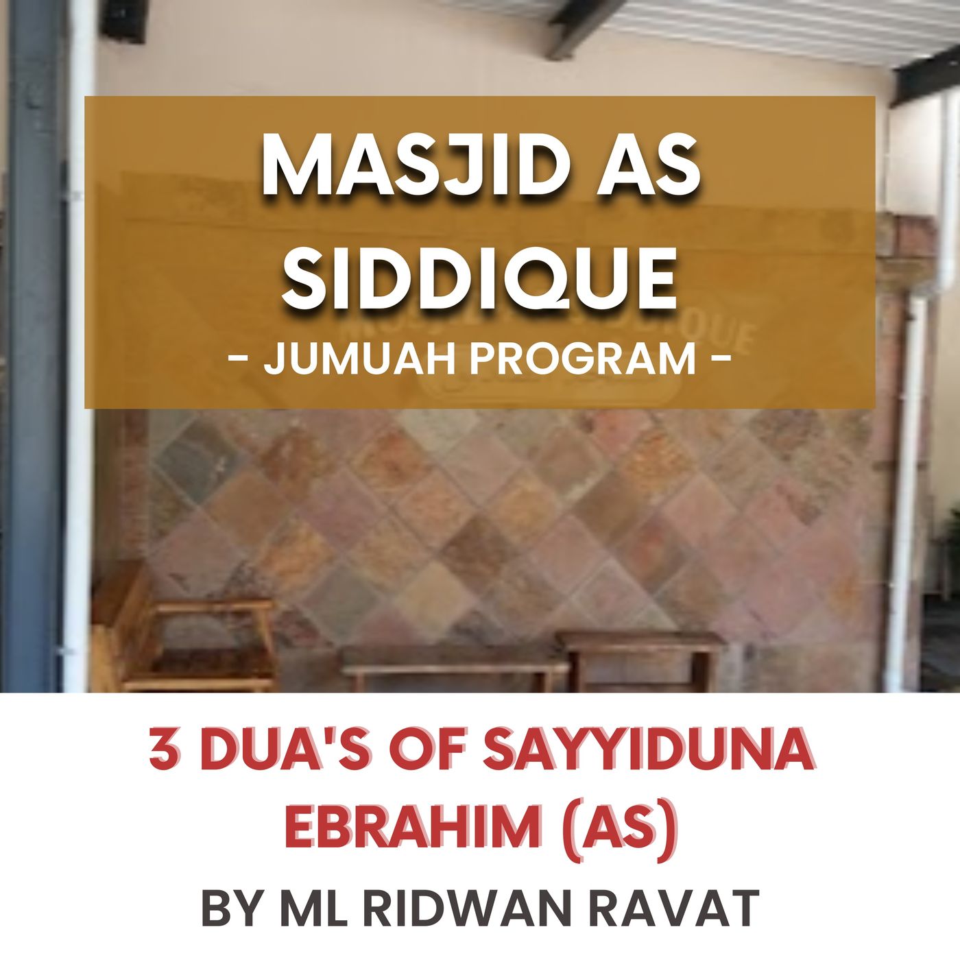 240202_3 Dua's of Sayyiduna Ebrahim (AS) by ML Ridwan Ravat