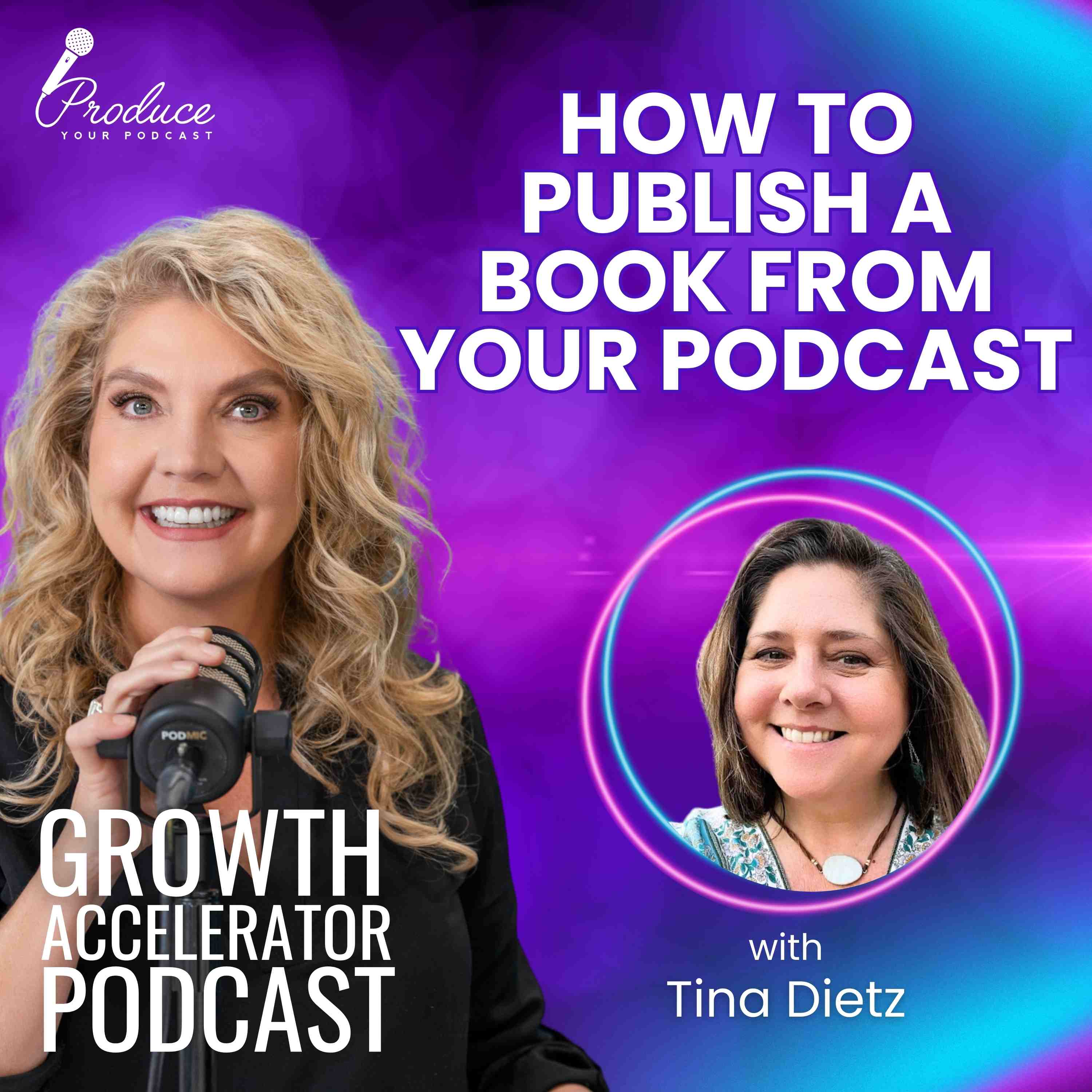 How To Publish a Book from Your Podcast with Tina Dietz