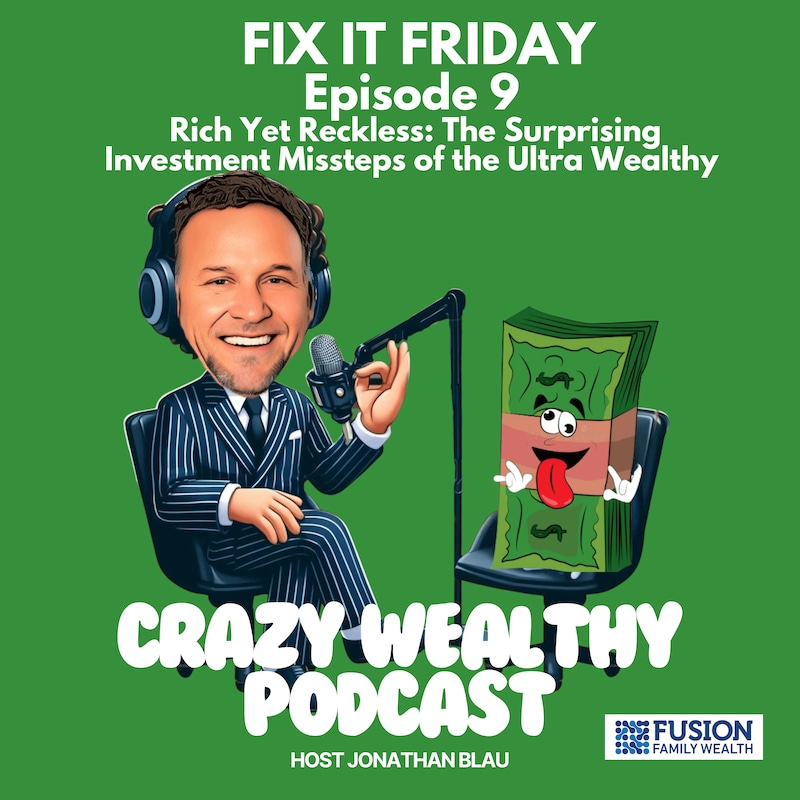 Artwork for podcast Crazy Wealthy Podcast