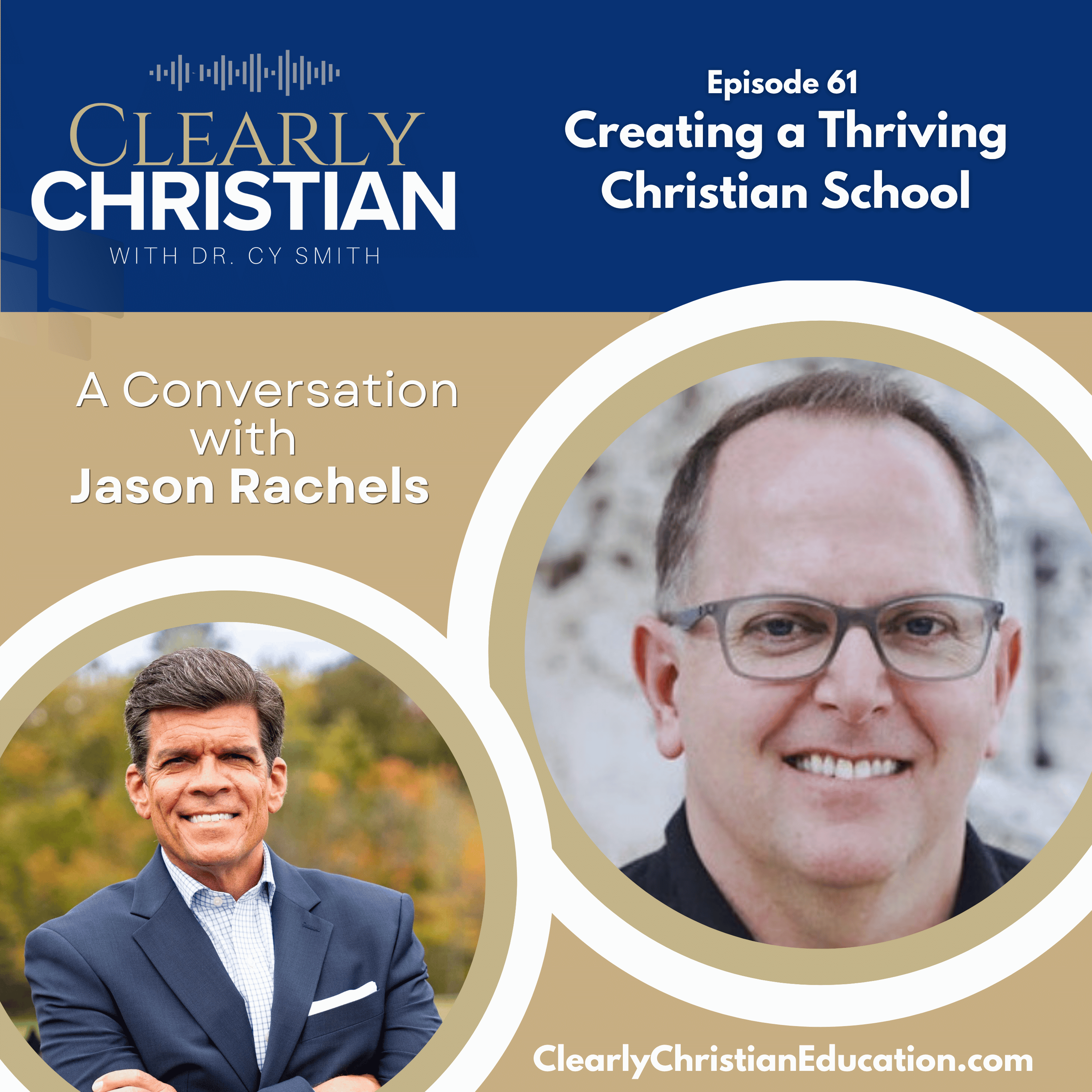 Creating a Thriving Christian School: A Conversation with Dr. Jason Rachels episode artwork
