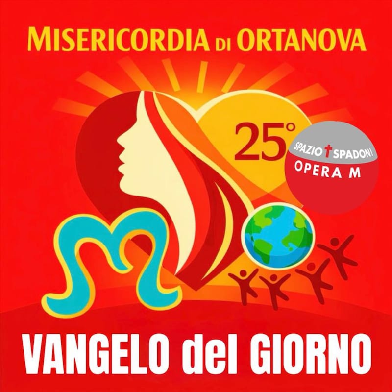 Artwork for podcast Vangelo del Giorno per Misericordia Orta Nova