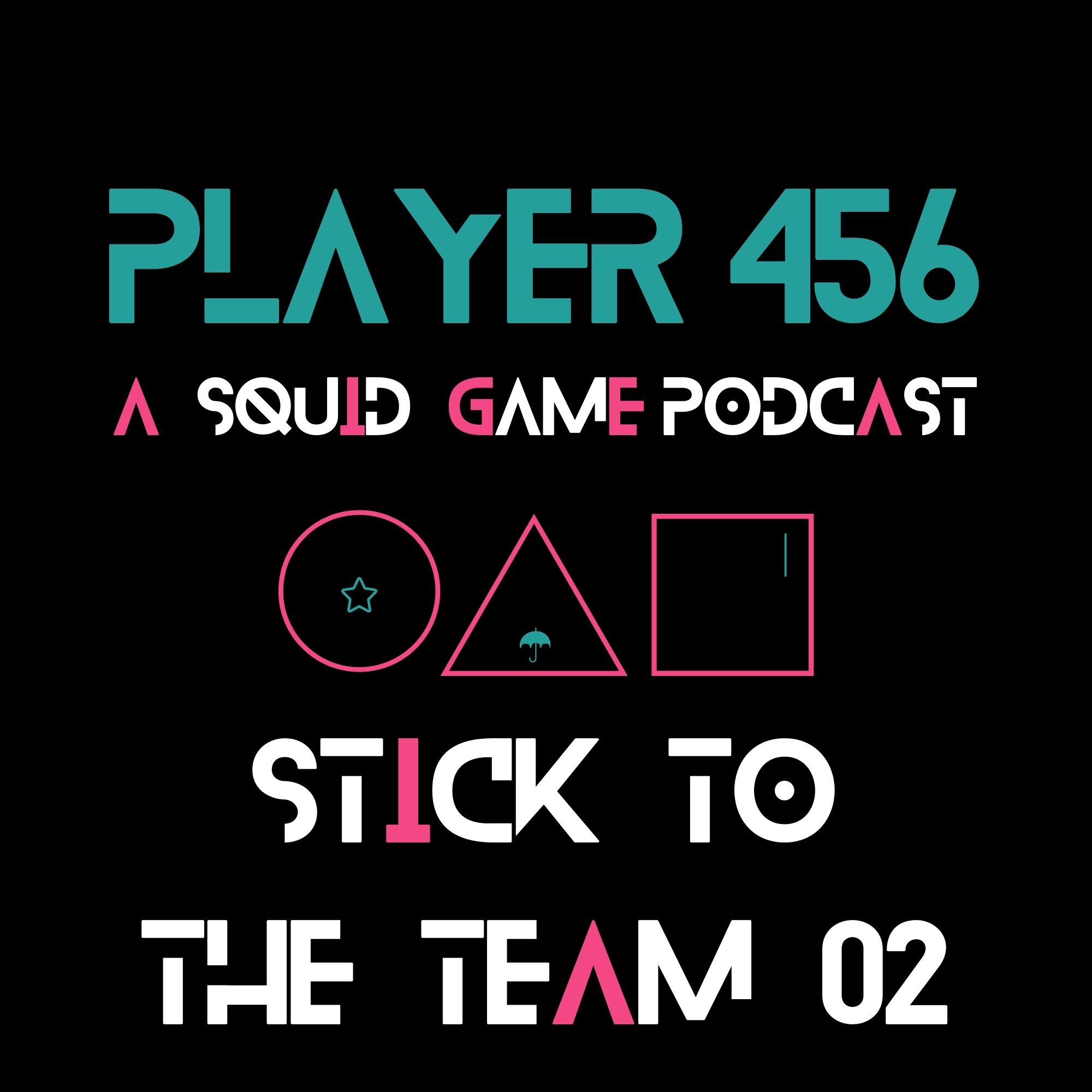 Stick to the Team: Squid Game episode 4 part 2