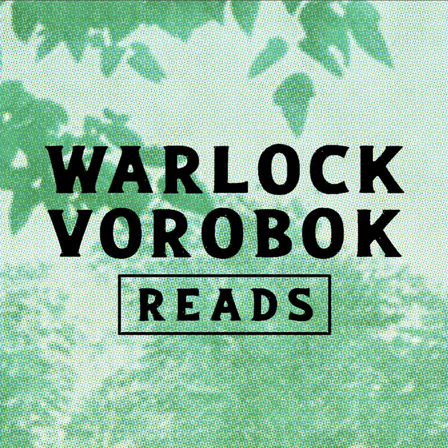 Artwork for Warlock Vorobok Reads