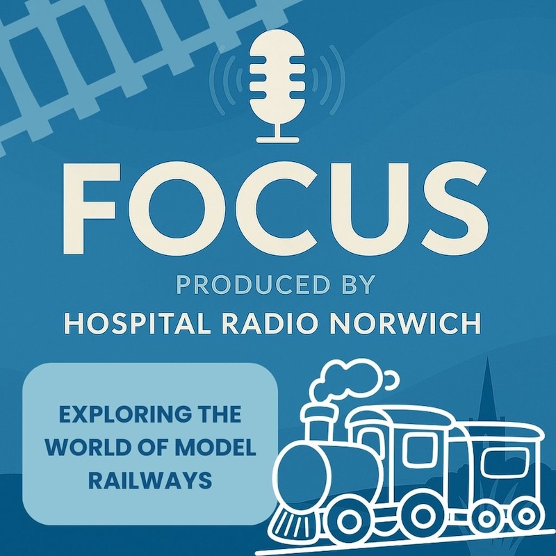 Artwork for podcast Hospital Radio Norwich - Focus