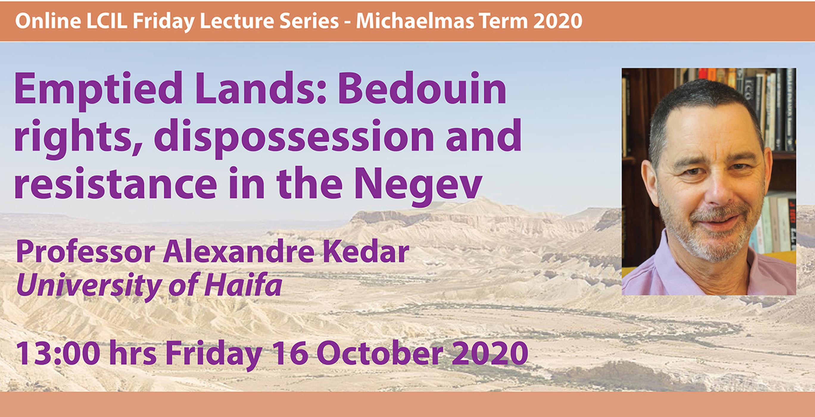 LCIL Friday lecture: 'Emptied Lands: Bedouin rights, dispossession and resistance in the Negev' - Prof Alexandre Kedar, University of Haifa episode artwork