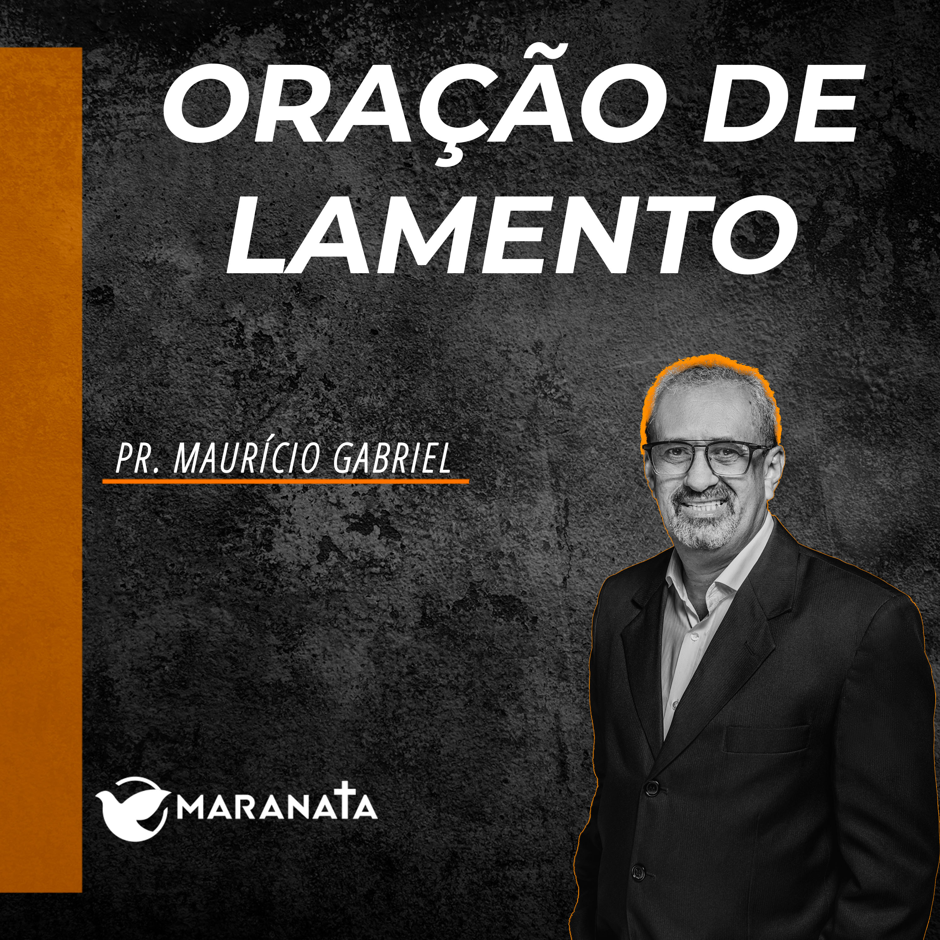 Oração de lamento - Pr. Maurício Gabriel