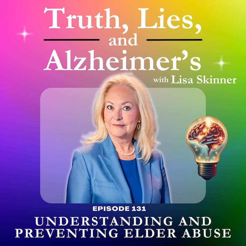 Artwork for podcast Truth, Lies & Alzheimer's