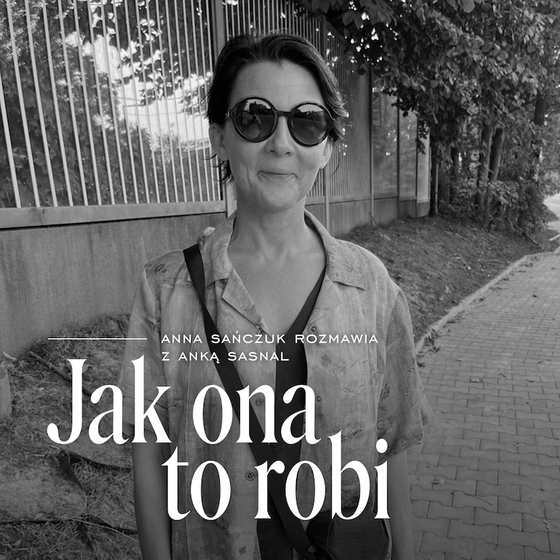 Artwork for podcast Jak ona to robi