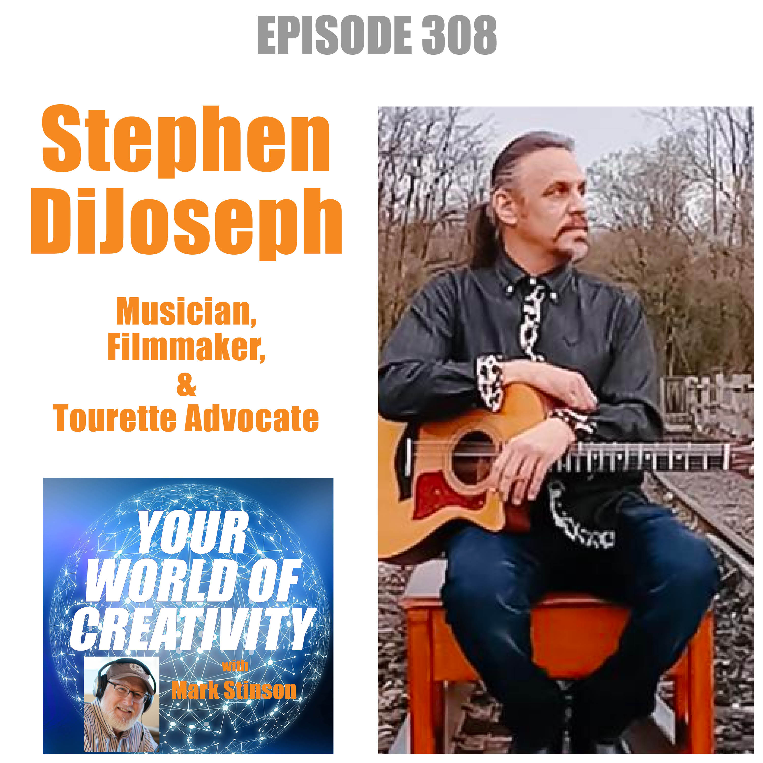 Stephen DiJoseph, Musician, Filmmaker, and Tourette Advocate