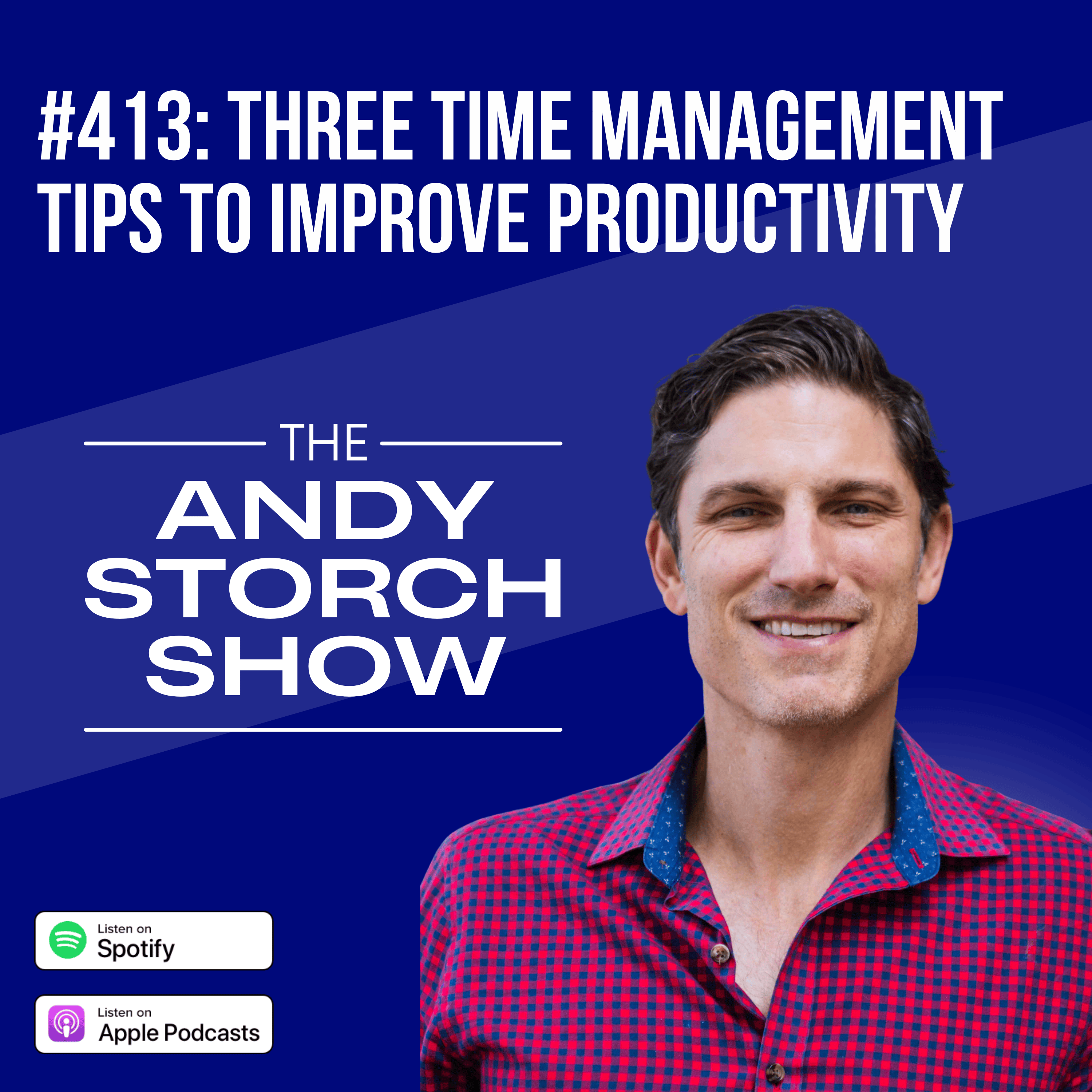 Three Time Management Tips to Improve Productivity episode artwork