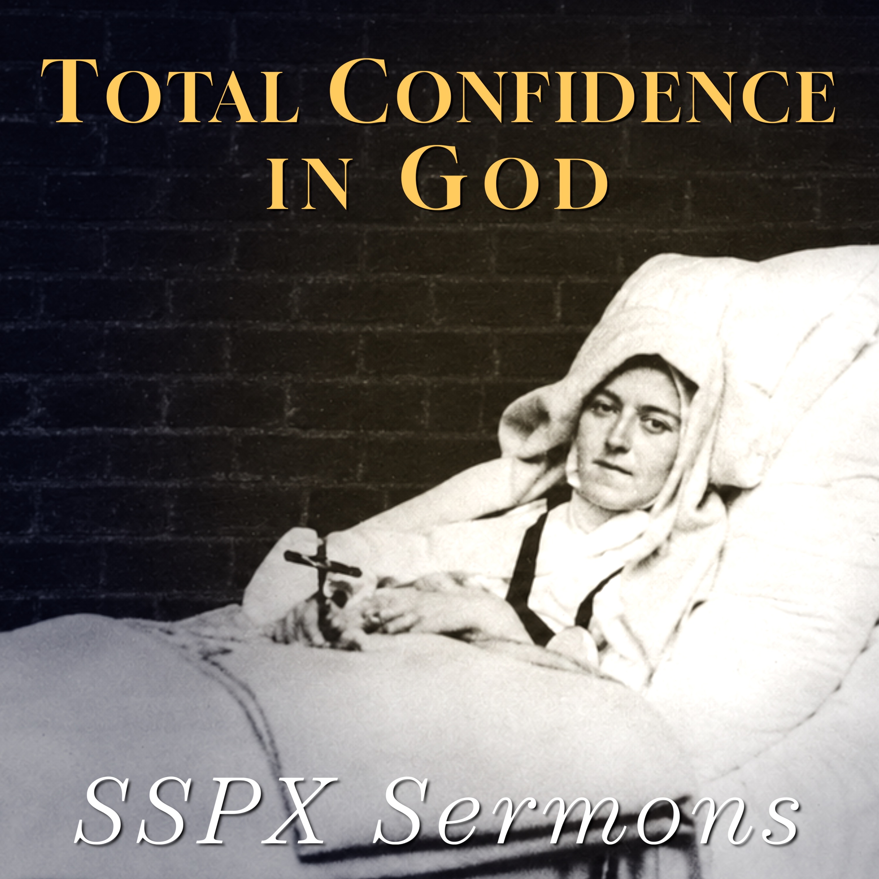 Total Confidence in God - SSPX Sermons episode artwork