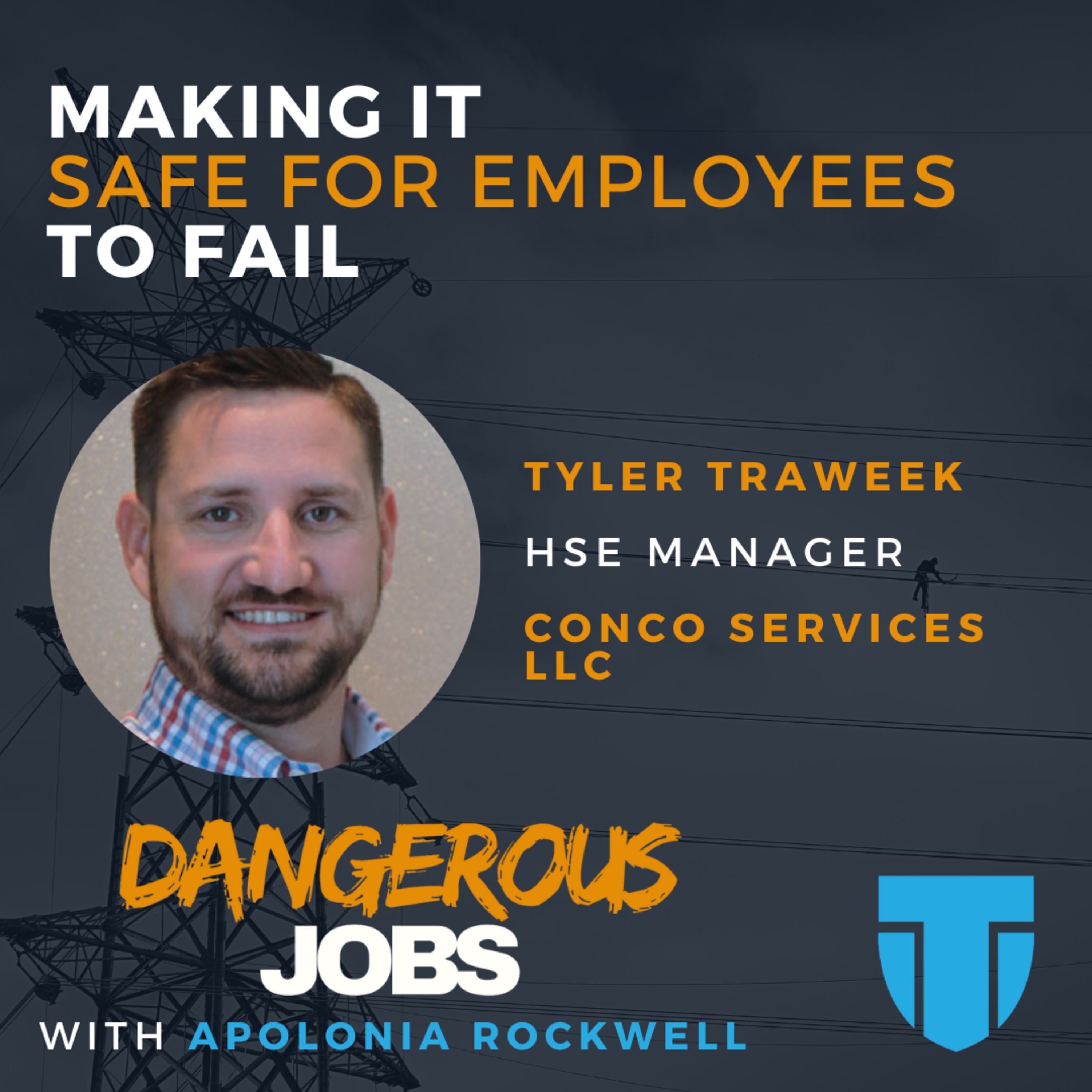 Making It Safe for Employees to Fail with Tyler Traweek