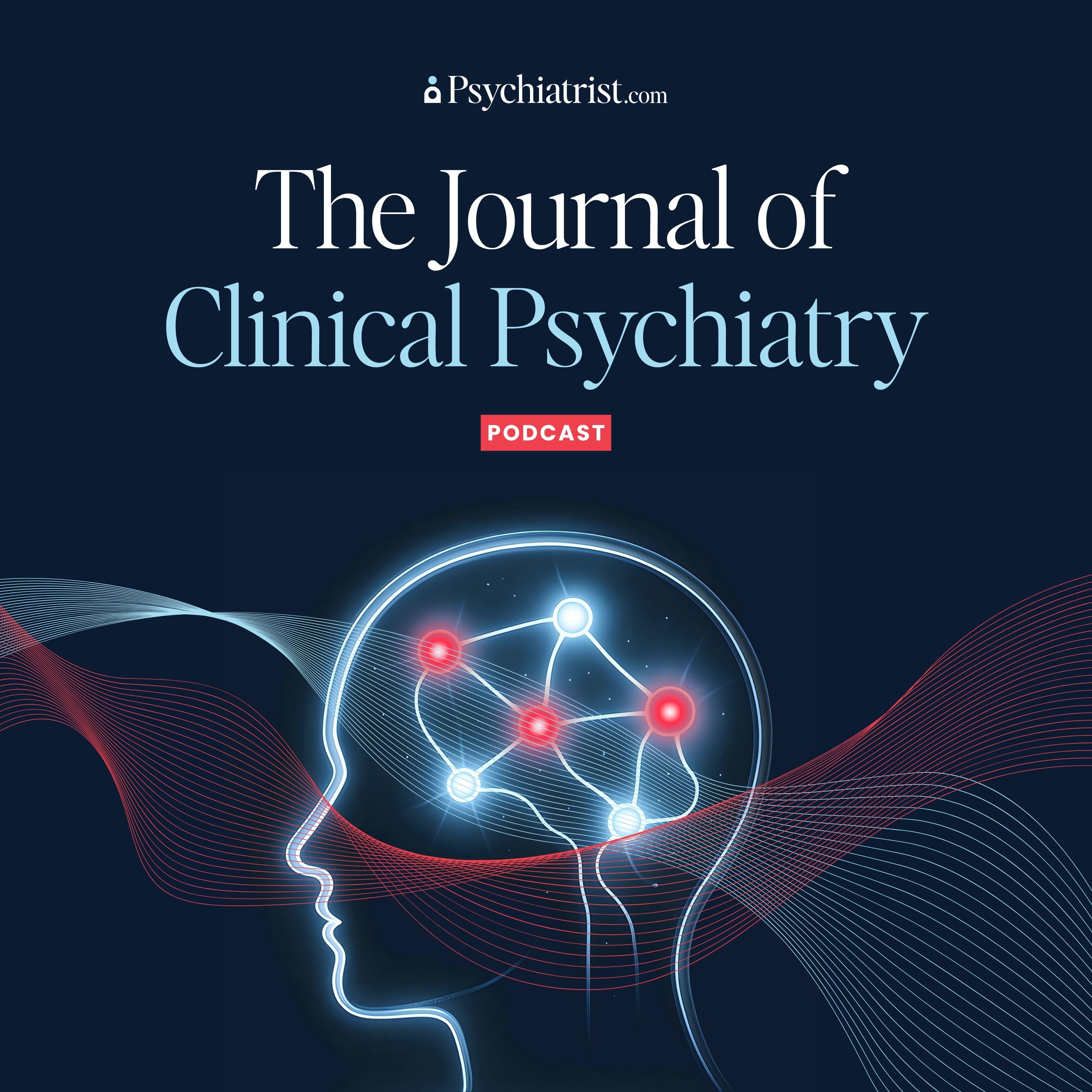 The Journal of Clinical Psychiatry Podcast