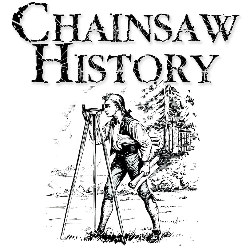 Artwork for podcast Chainsaw History
