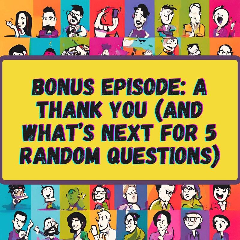 Artwork for podcast 5 Random Questions