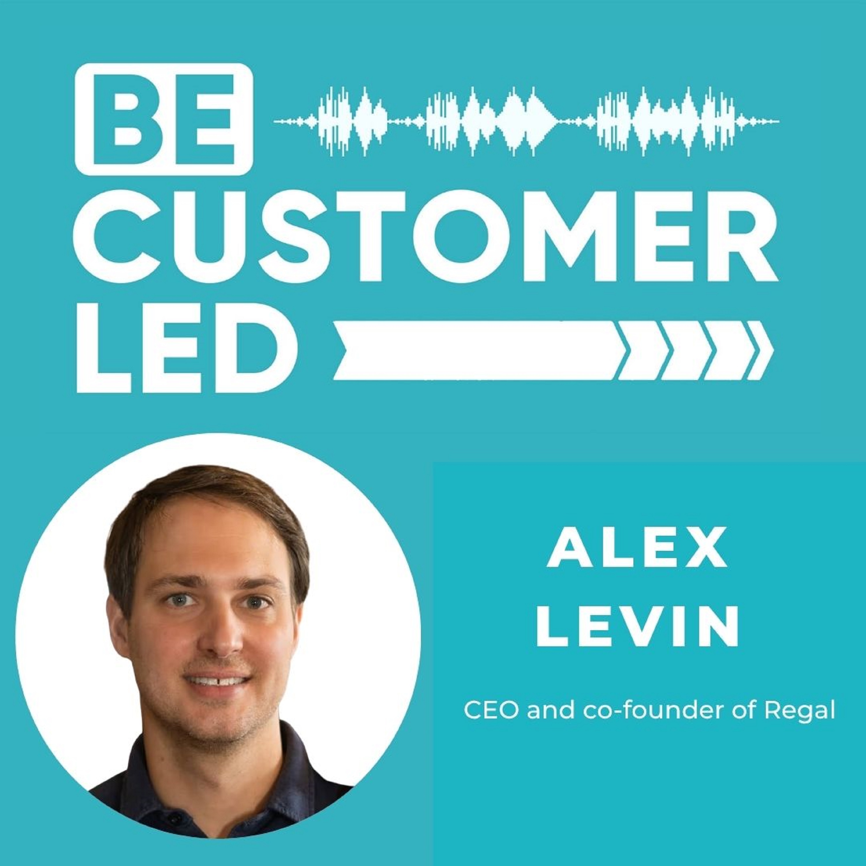 Be Customer Led