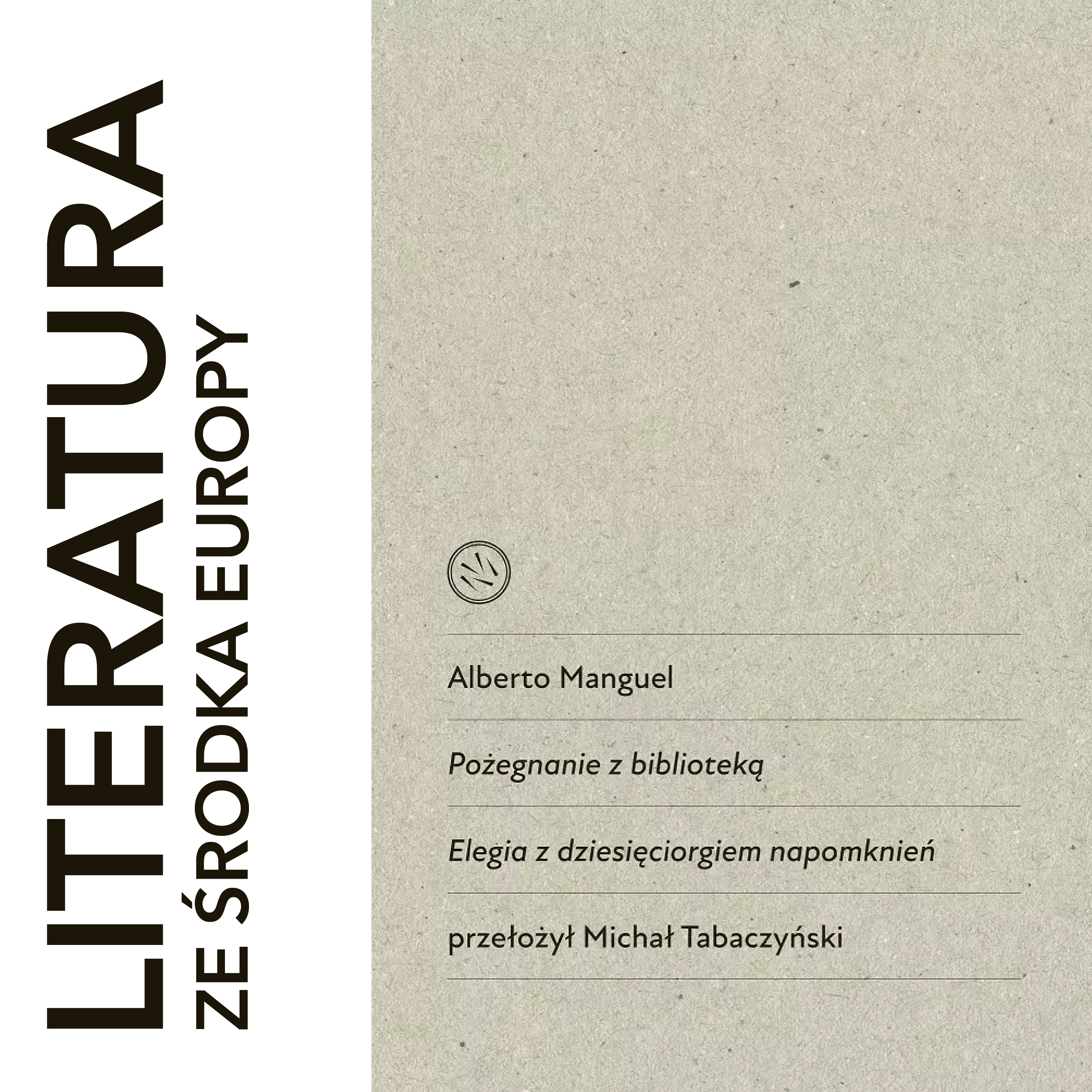 Alberto Manguel 🇦🇷 POŻEGNANIE Z BIBLIOTEKA. ELEGIA I DZIESIĘĆ NAPOMKNIEŃ (2018)
