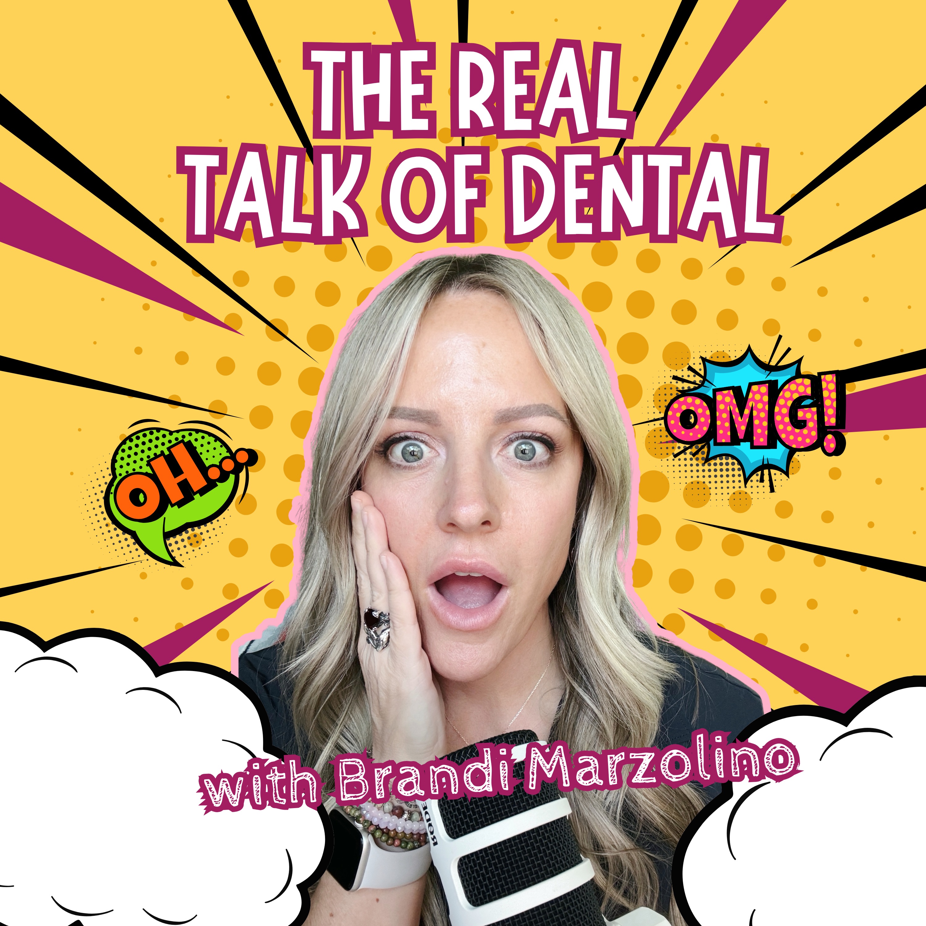 The Real Talk of Dental