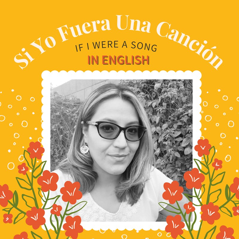 Artwork for podcast Si Yo Fuera una Canción (If I Were a Song)