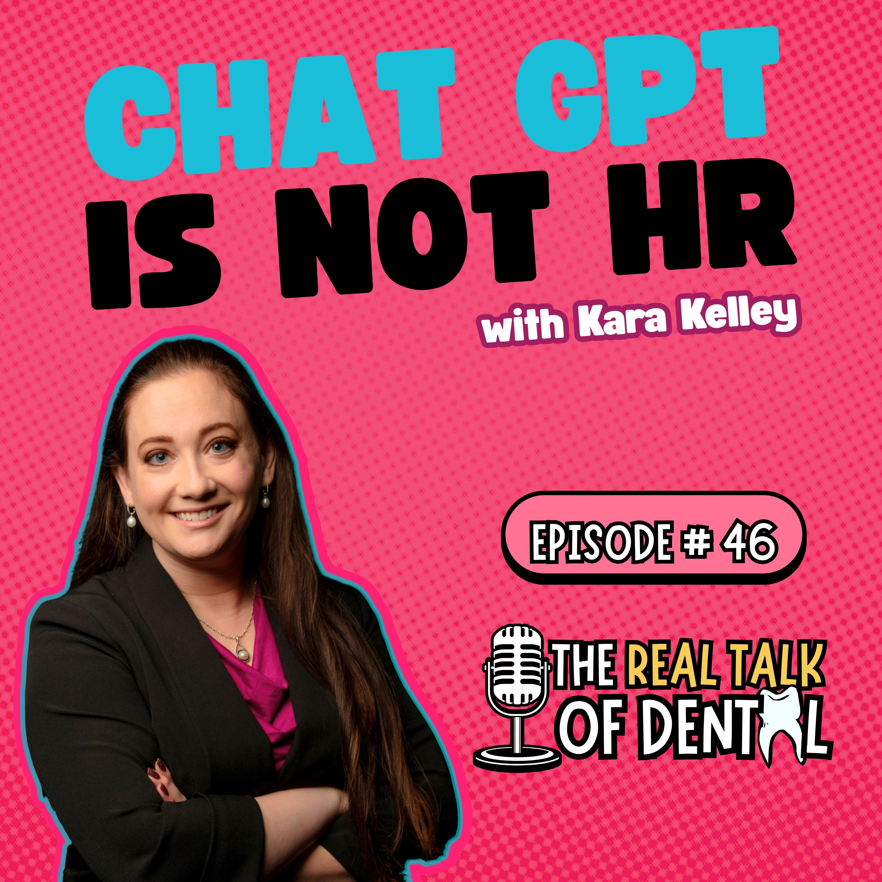 046: Think ChatGPT Is Your HR Department? Think Again. | Kara Kelley episode artwork