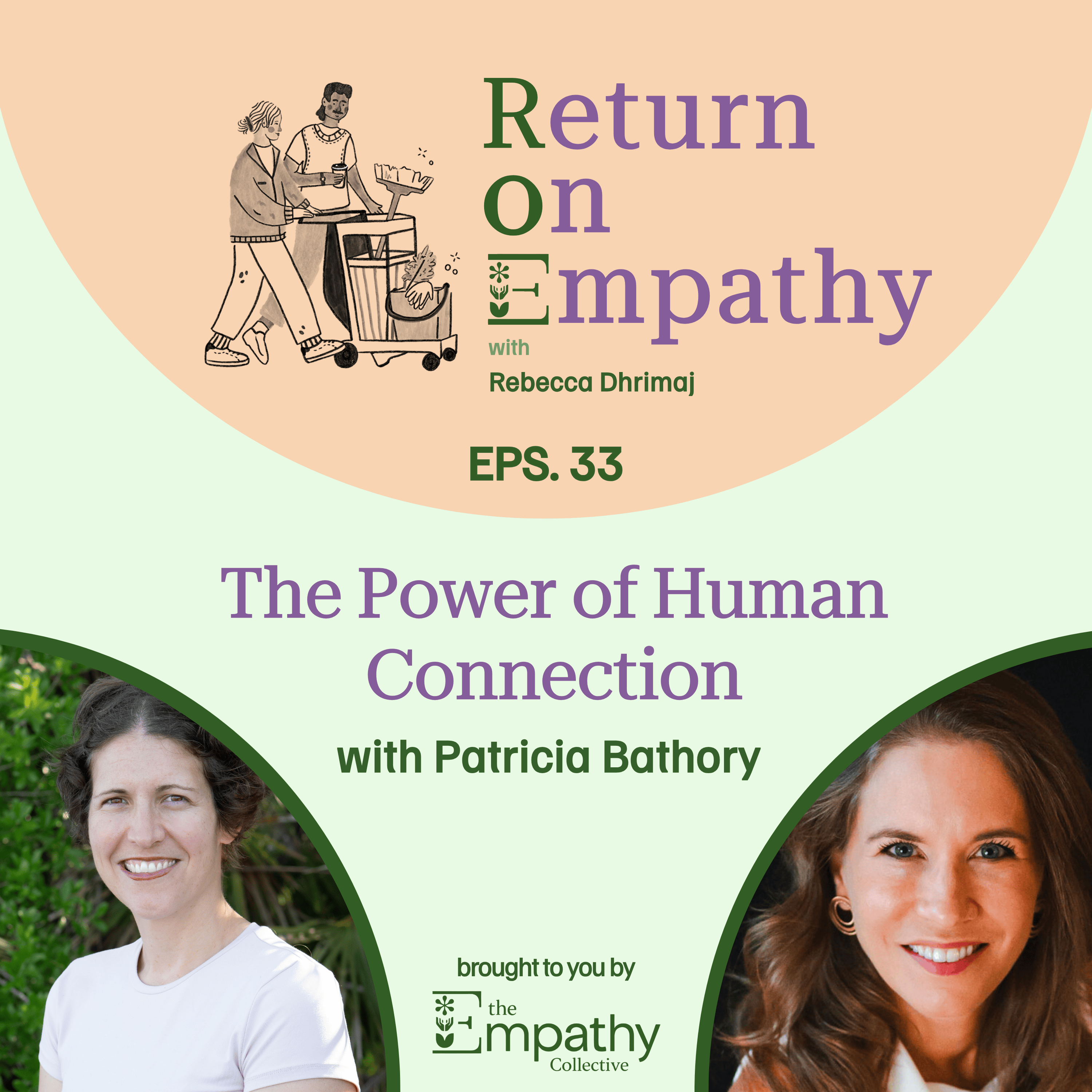 The Power of Human Connection with Patricia Bathory episode artwork