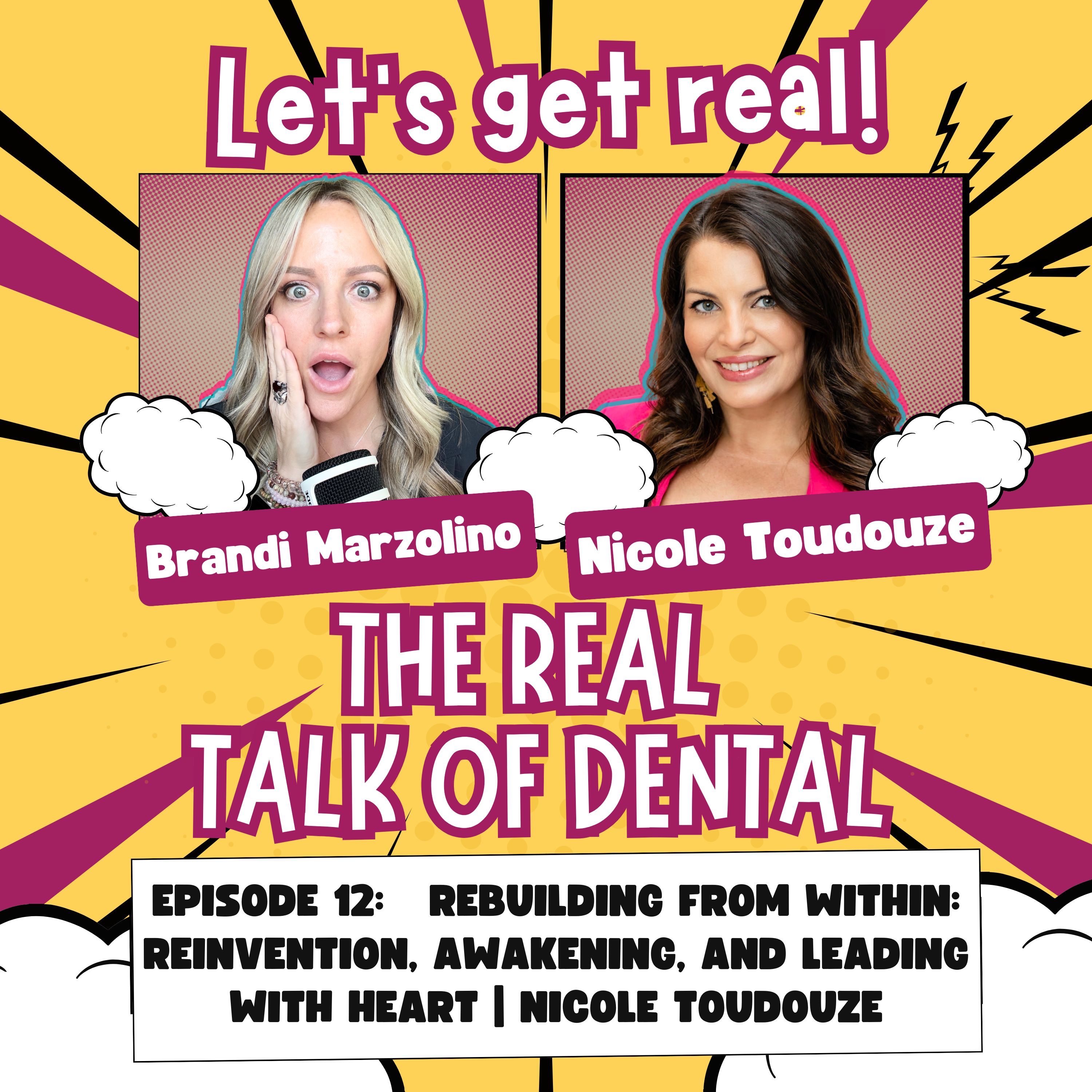 012: Rebuilding from Within: Reinvention, Awakening, and Leading with Heart | Nicole Toudouze