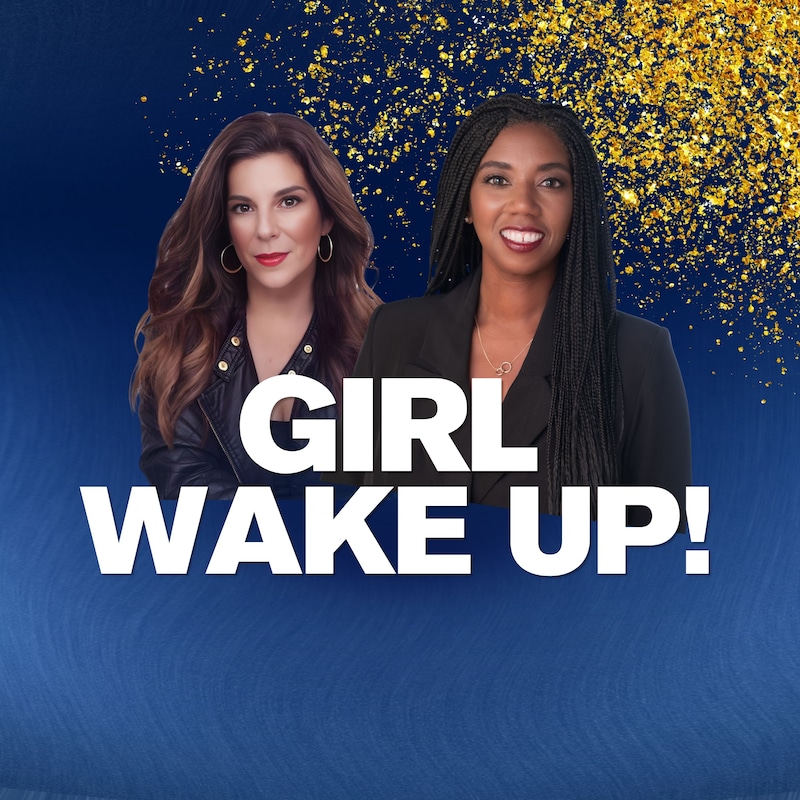 Artwork for podcast Girl, Wake Up!