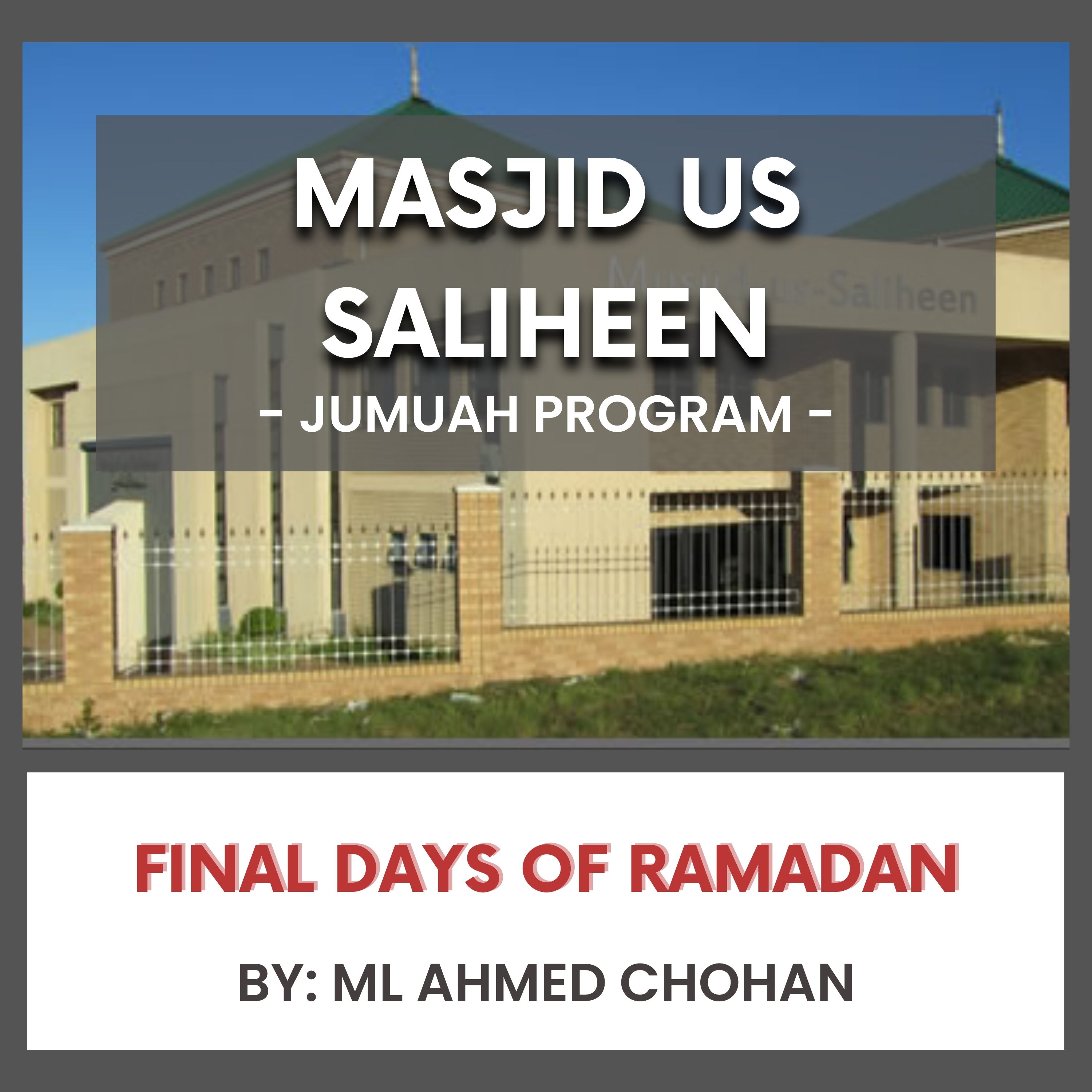 Final Days of Ramadan by Ml Ahmed Chohan