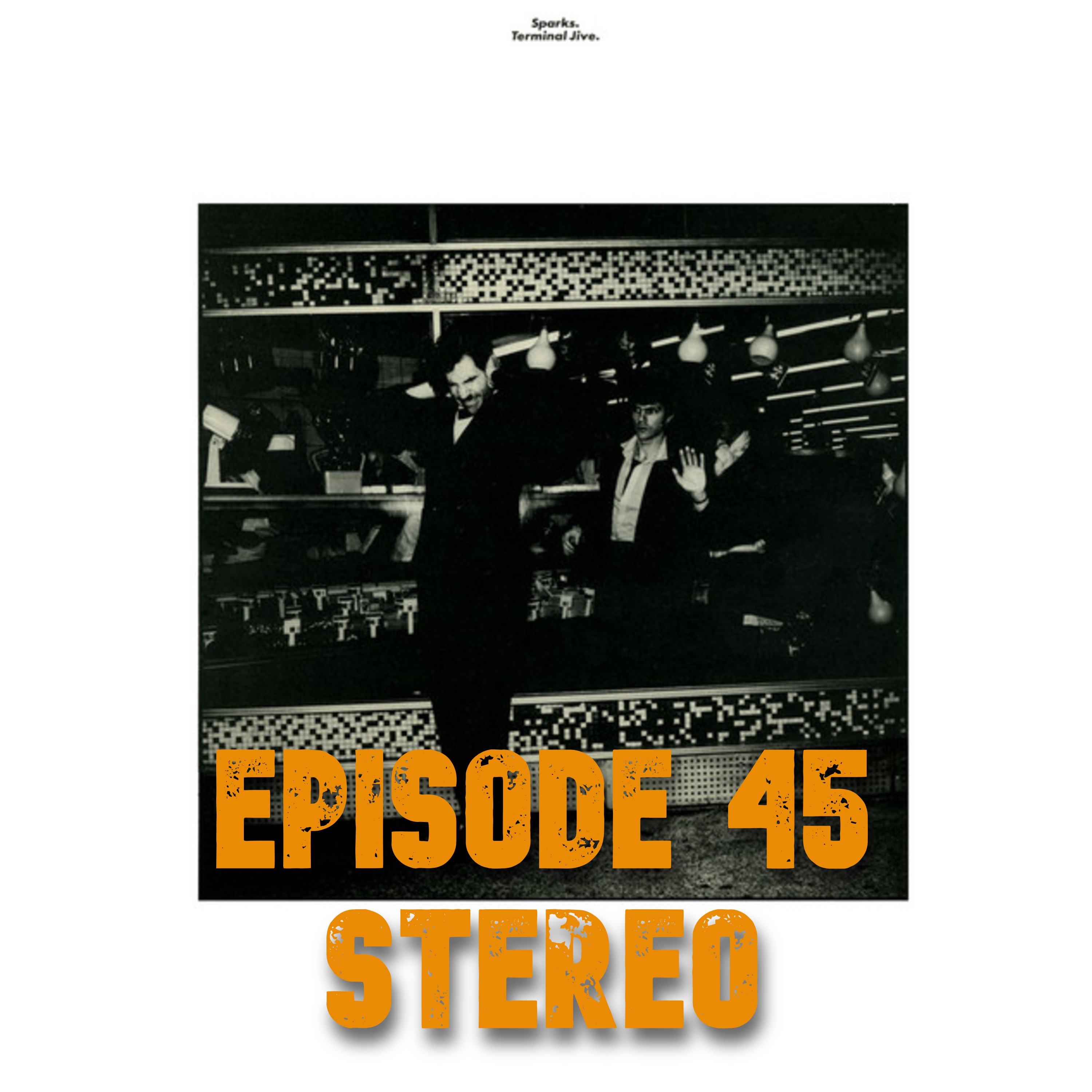 045: Sparks - Terminal Jive (1980) - Stereo episode artwork