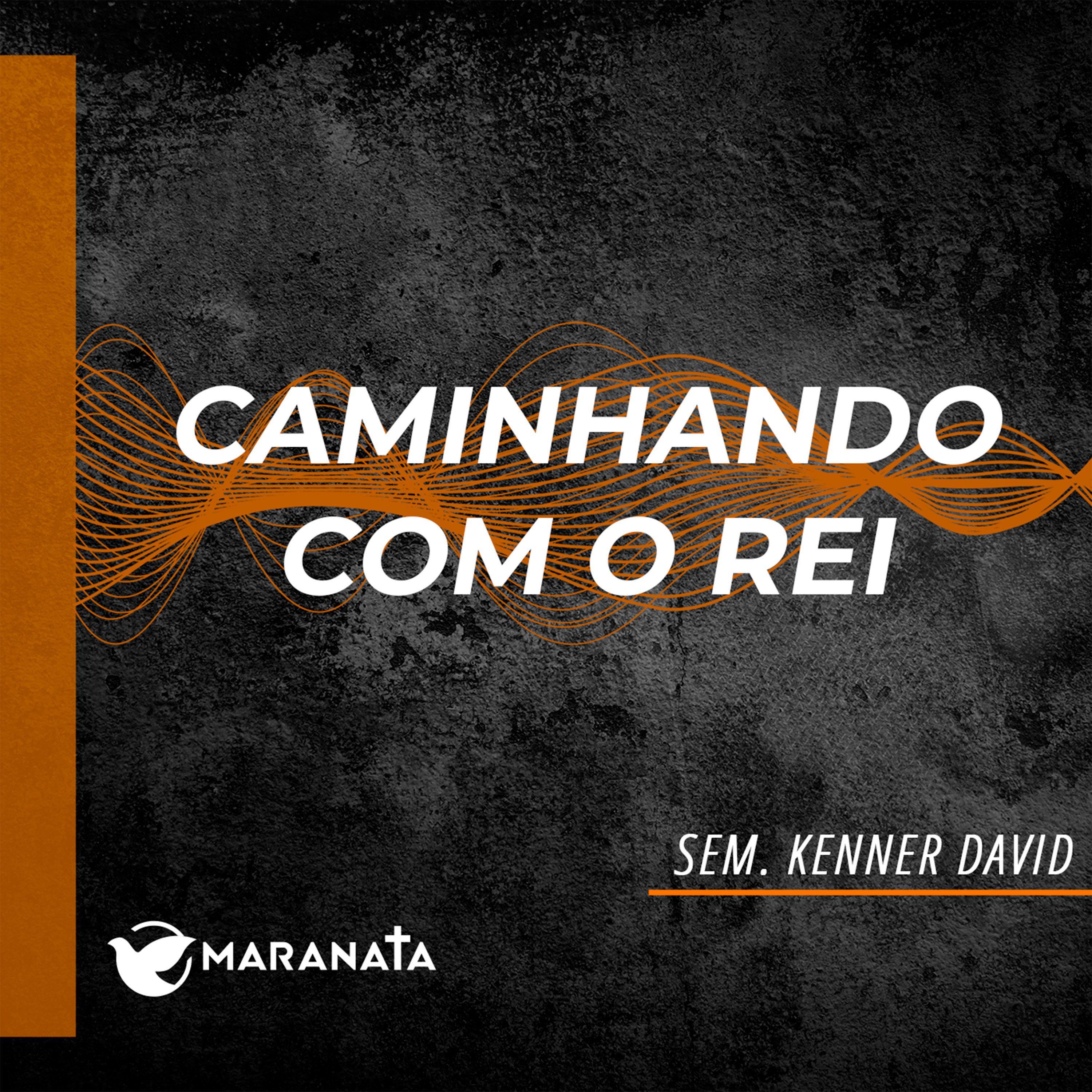Caminhando com o rei - Sem. Kenner David episode artwork