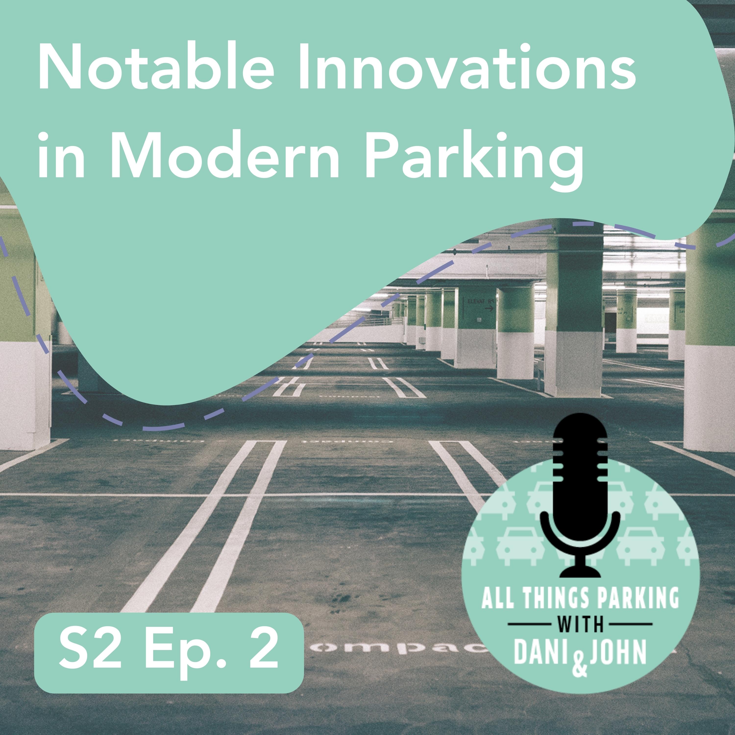 All Things Parking with Dani and John