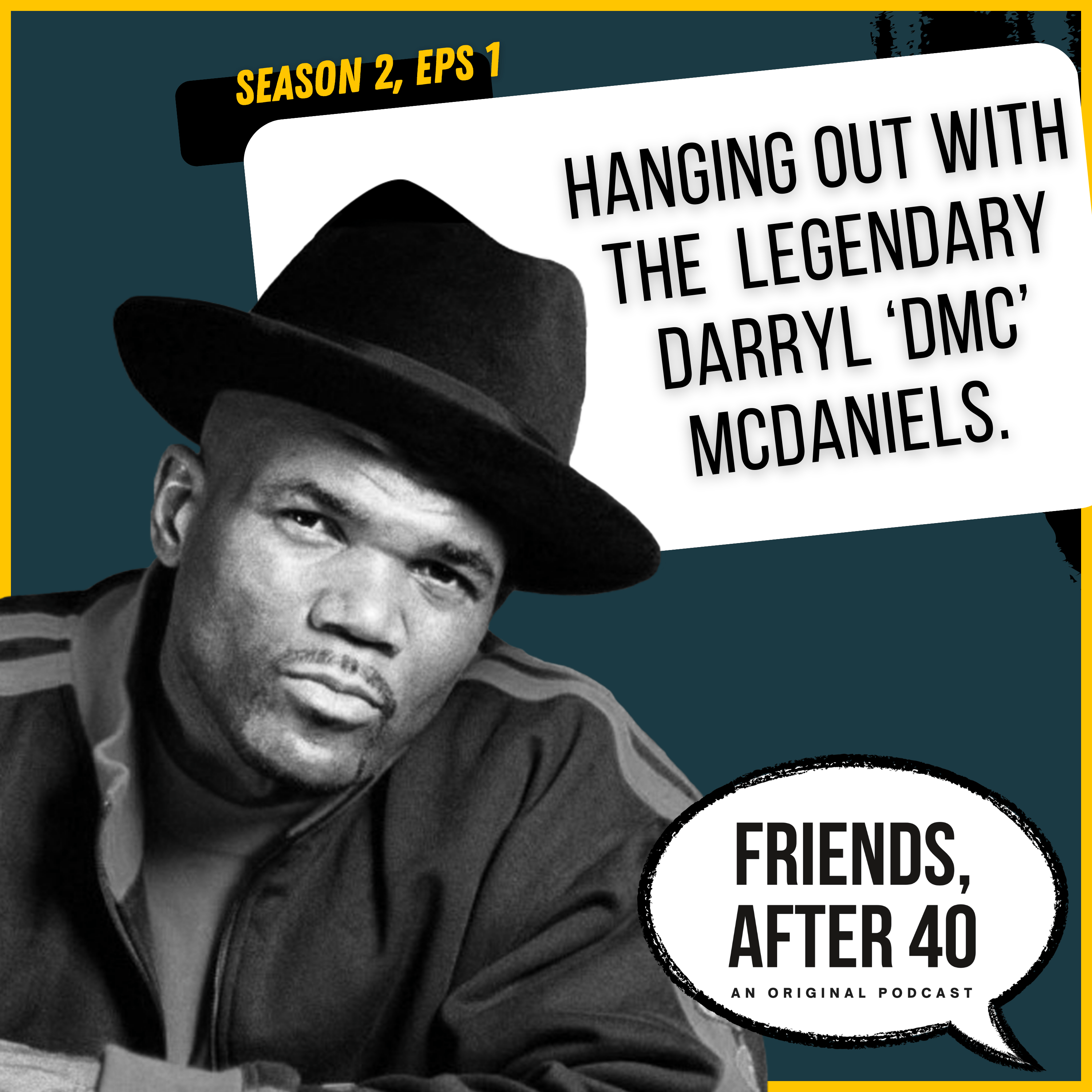 S2E1: Hanging out with the Legendary Darryl "DMC" McDaniels. episode artwork