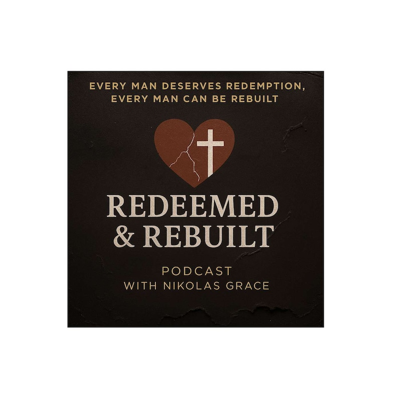 Artwork for podcast Redeemed and Rebuilt