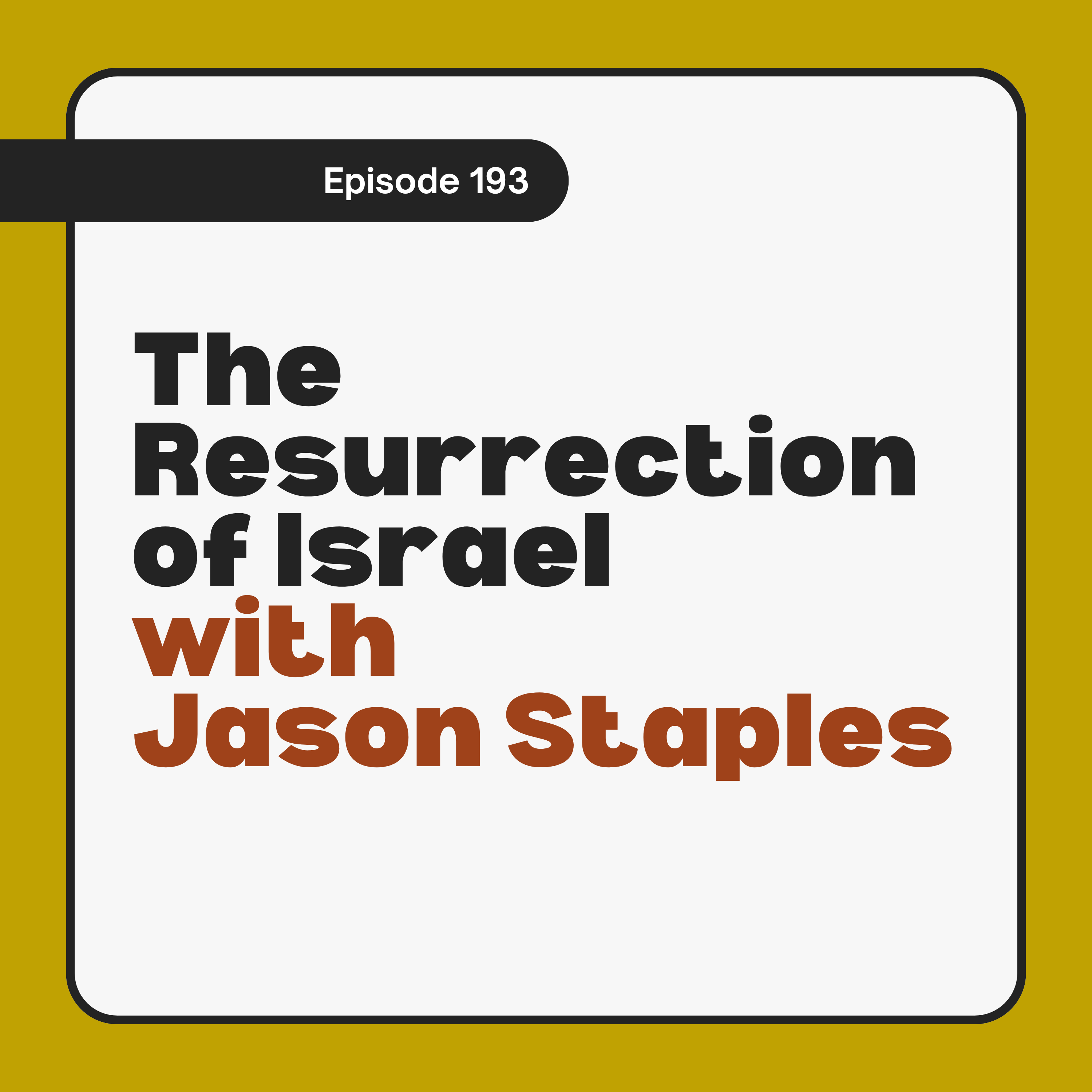 The Resurrection of Israel with Jason Staples