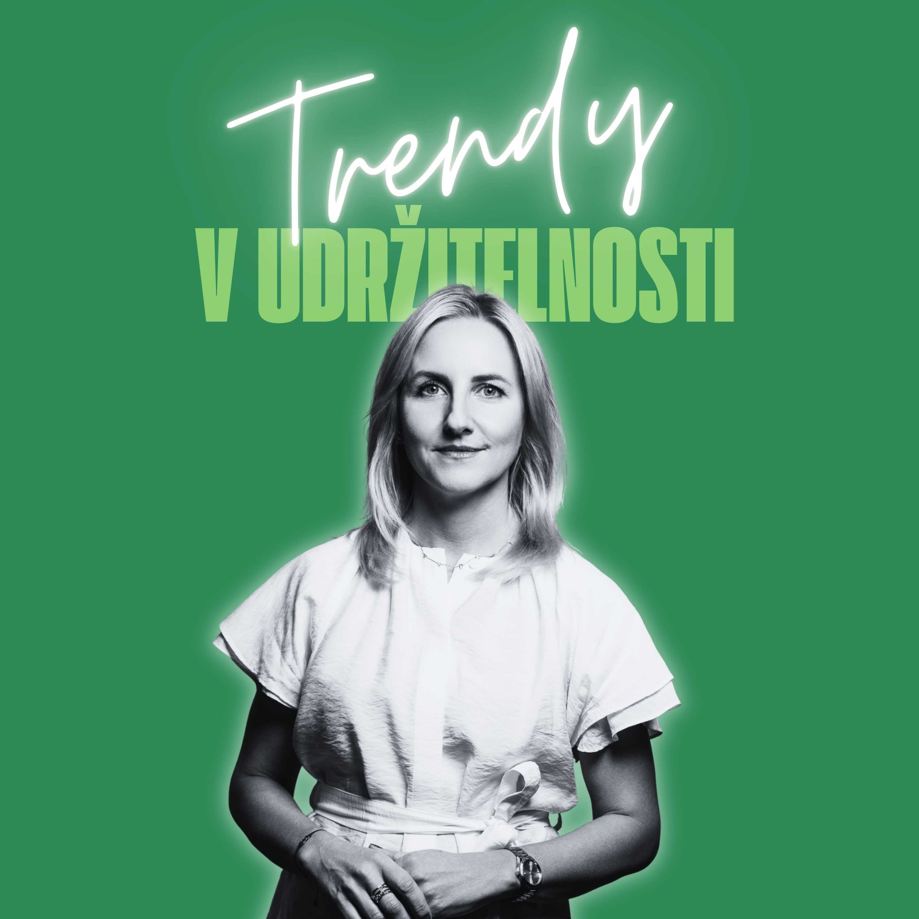 Trendy v udržitelnosti #57 – Lucie Benešová, HR manažerka PMI episode artwork