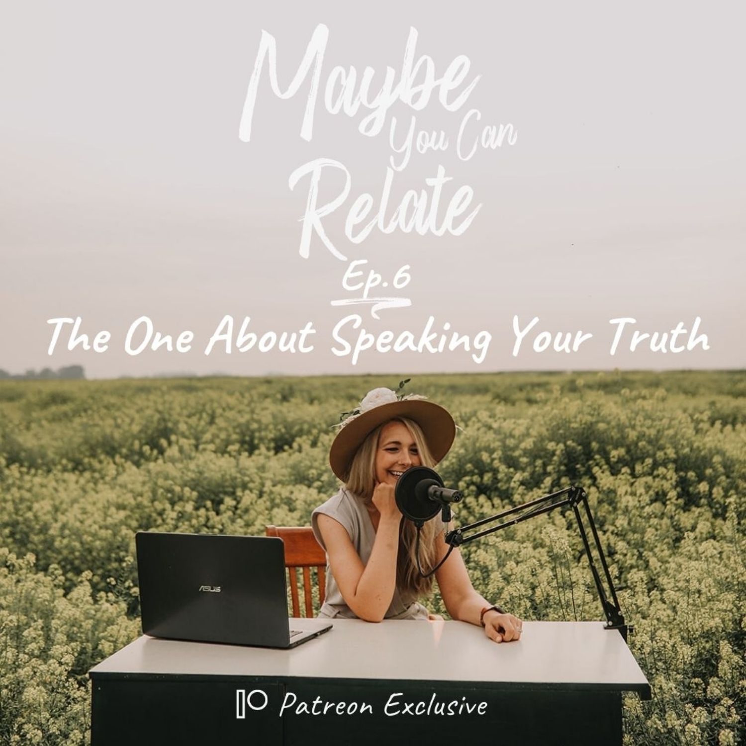 Maybe You Can Relate: The One About Speaking Your Truth