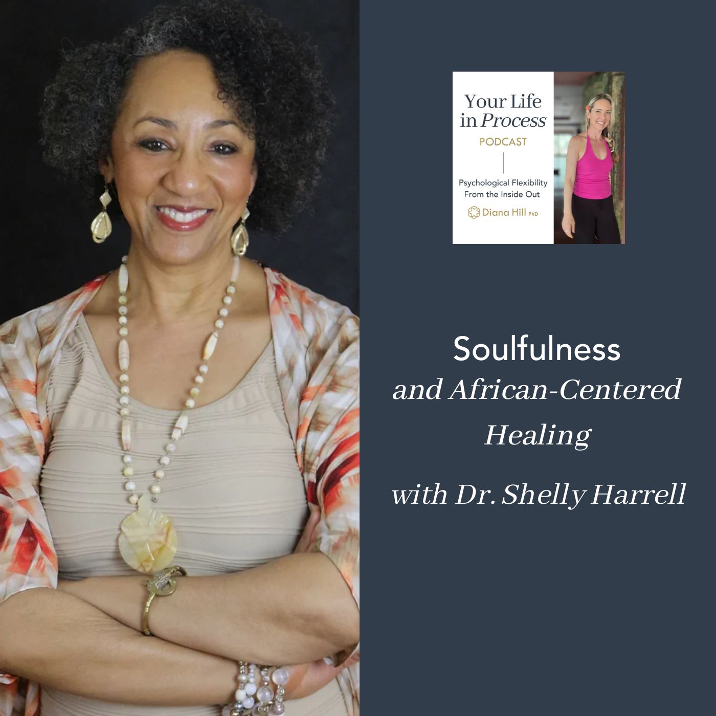 Soulfulness and African-Centered Healing with Dr. Shelly Harrell