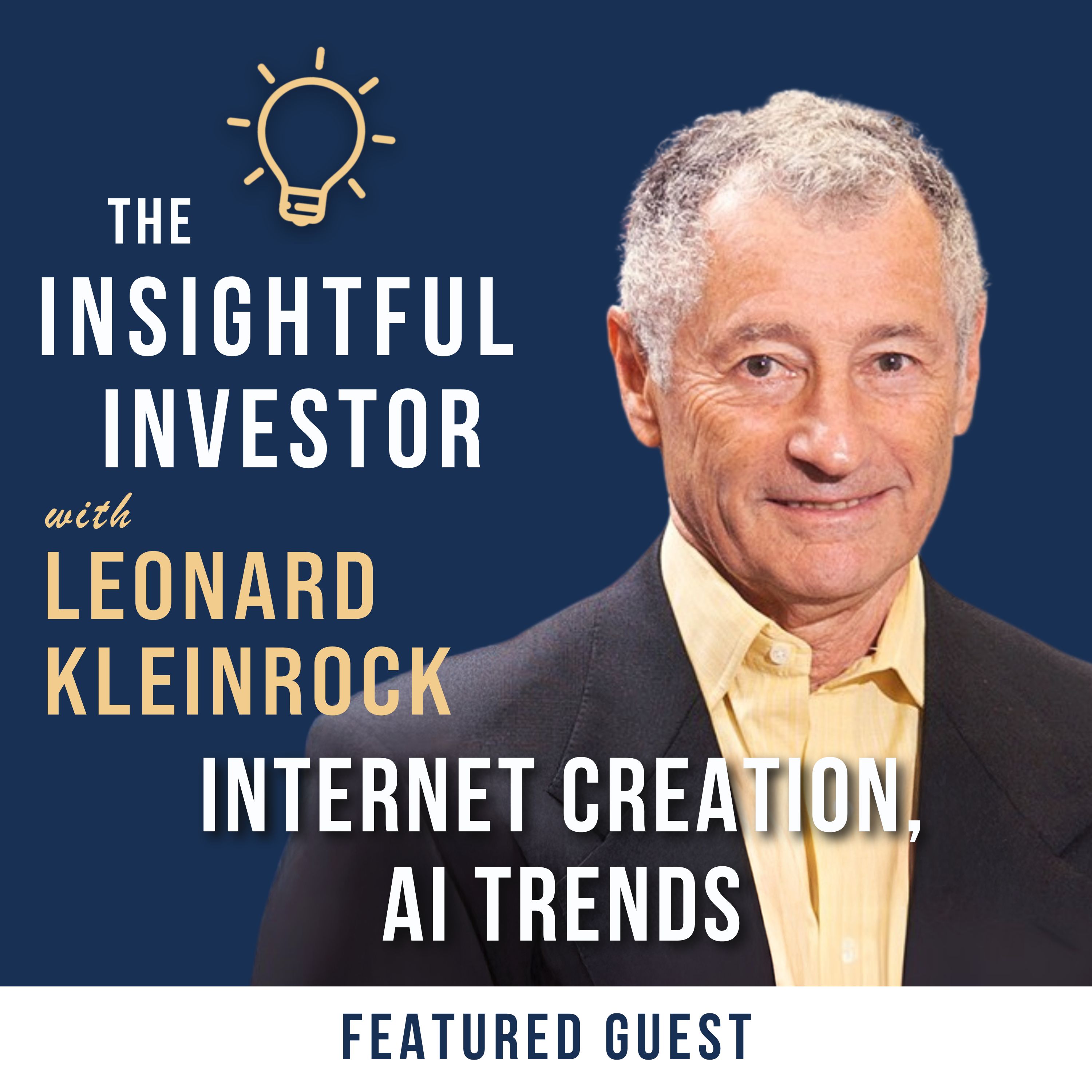 #78 - Leonard Kleinrock: Internet Creation, AI Future episode artwork