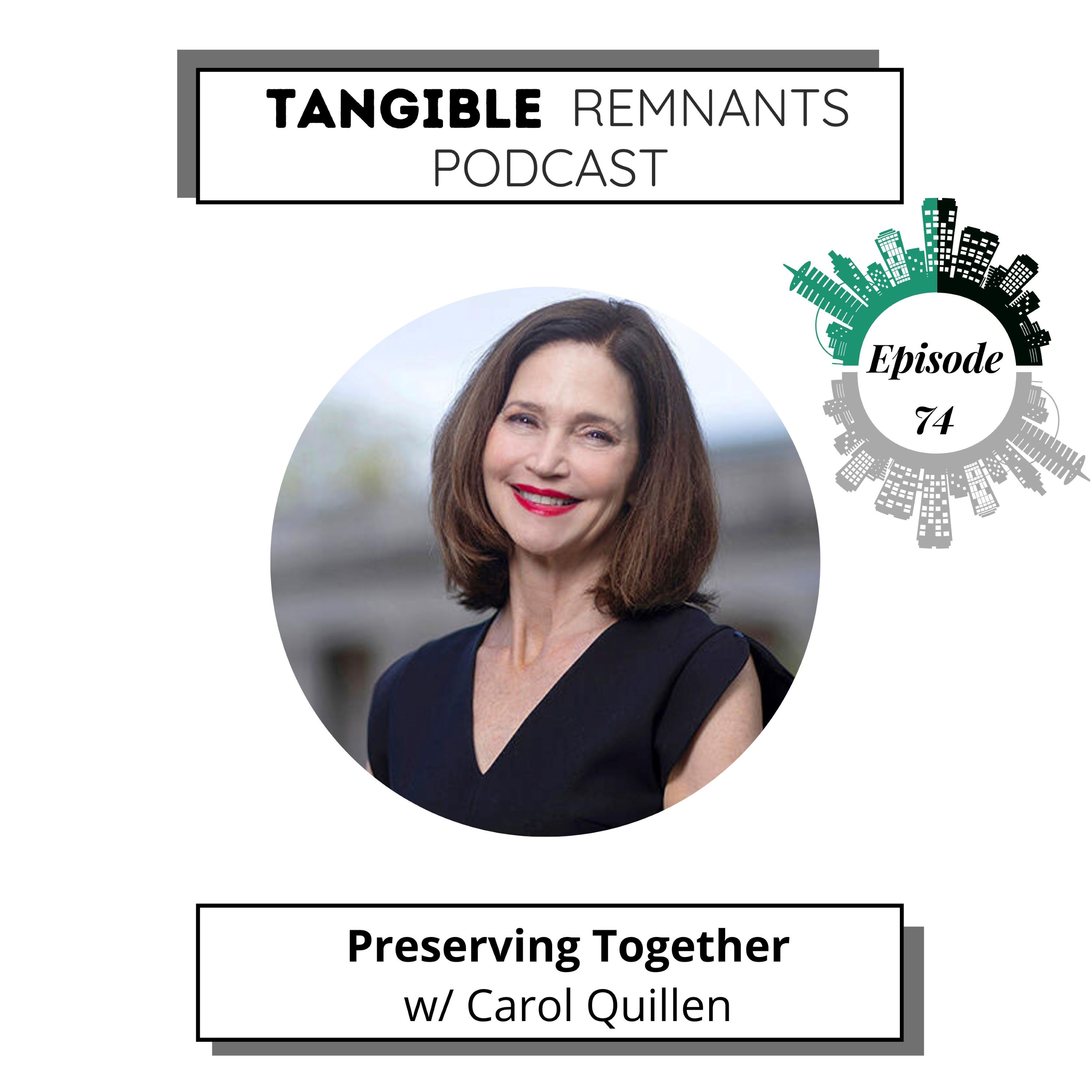 Preserving Together w/ Carol Quillen