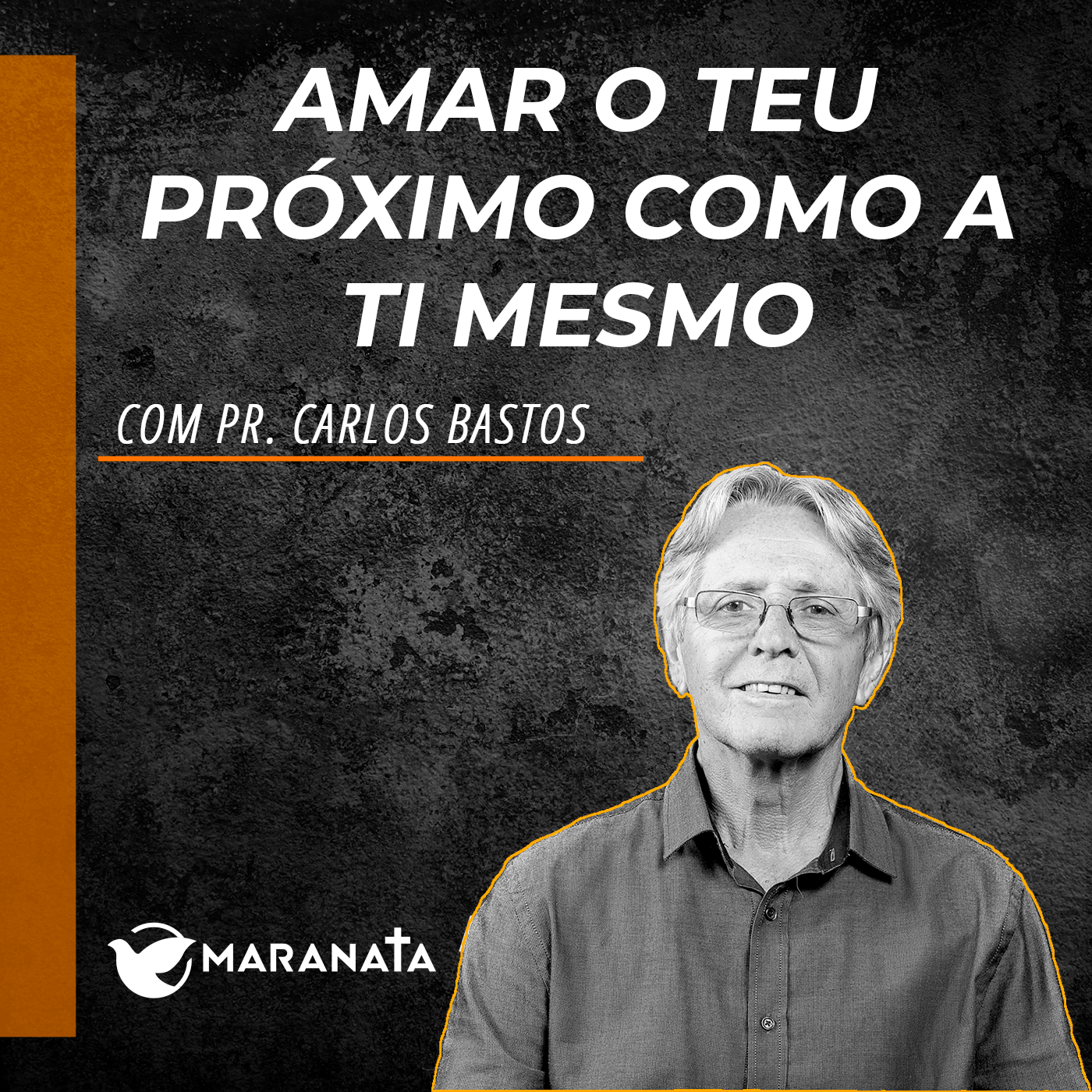 Amar o teu próximo como a ti mesmo - Pr. Carlos Bastos episode artwork
