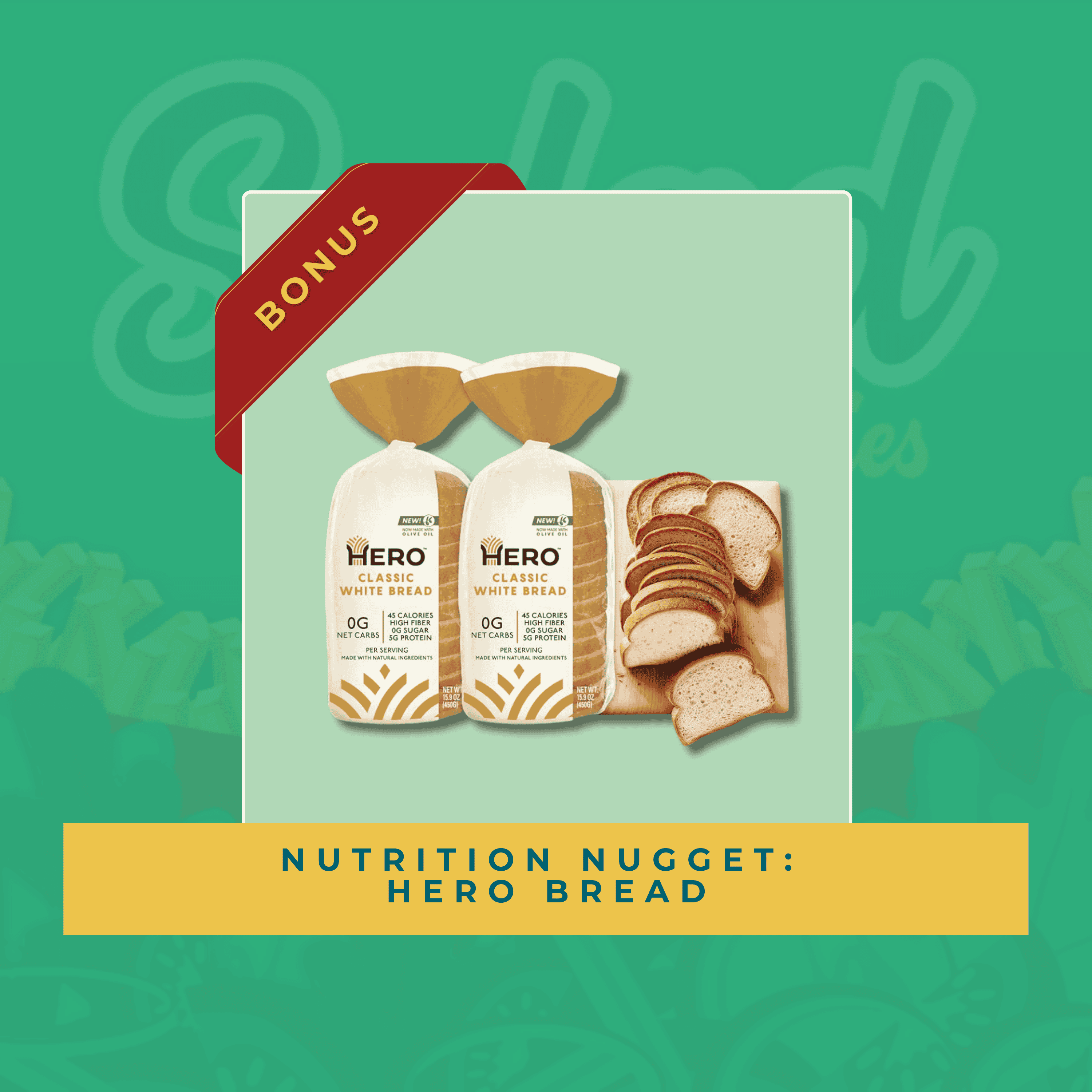 Nutrition Nugget: Hero Bread
