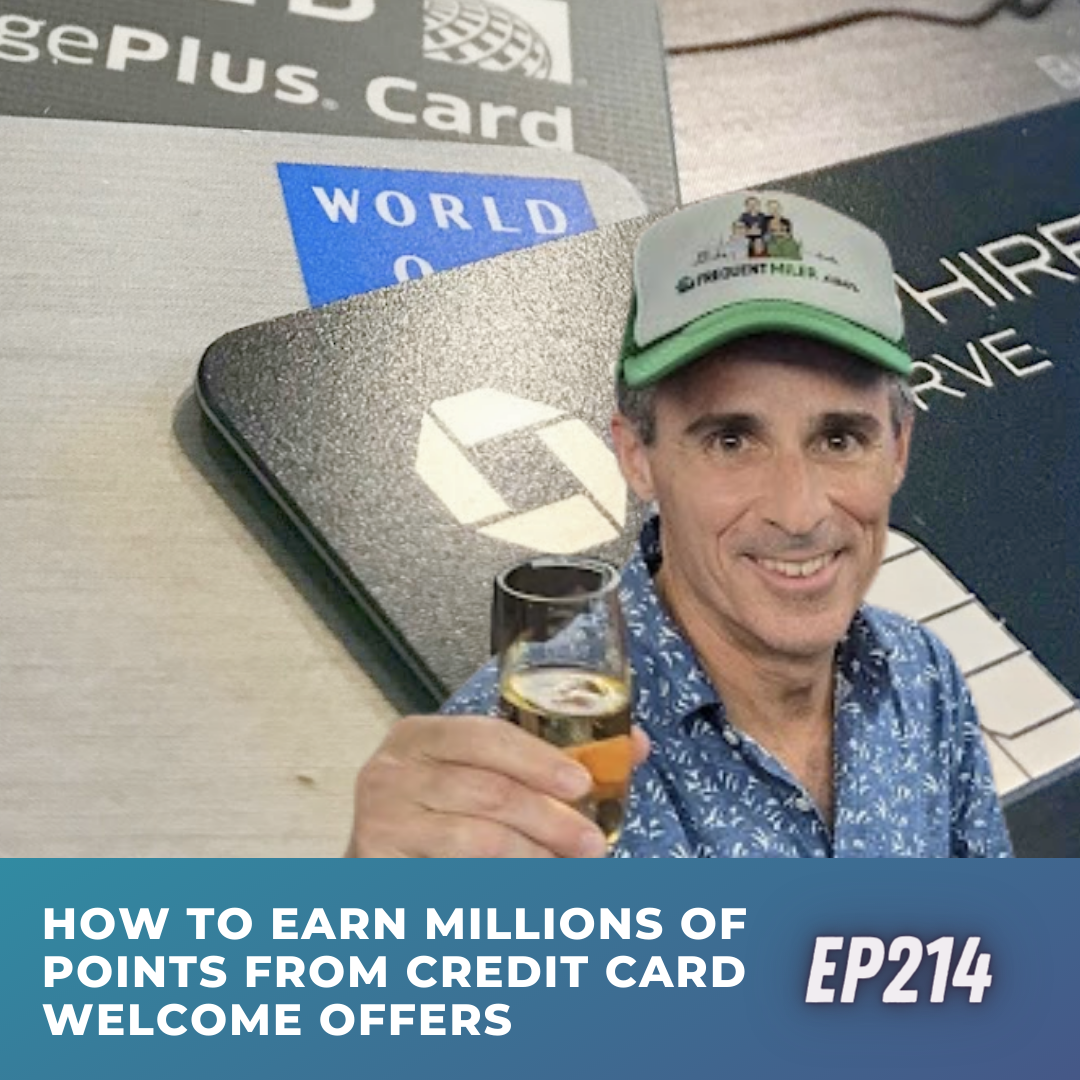 How to earn millions of points from credit card welcome offers | Ep214 | 8-5-23 Published Aug 5, 2023