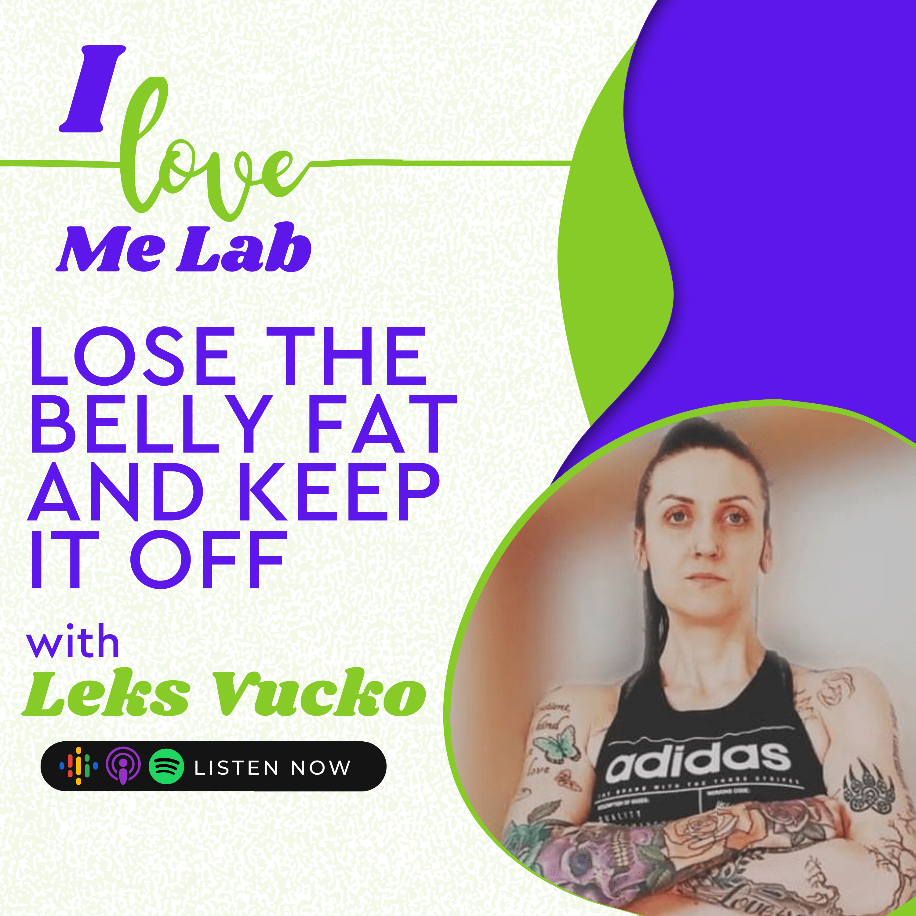 Loose the Belly fat and Keep it Off with Leks Vucko