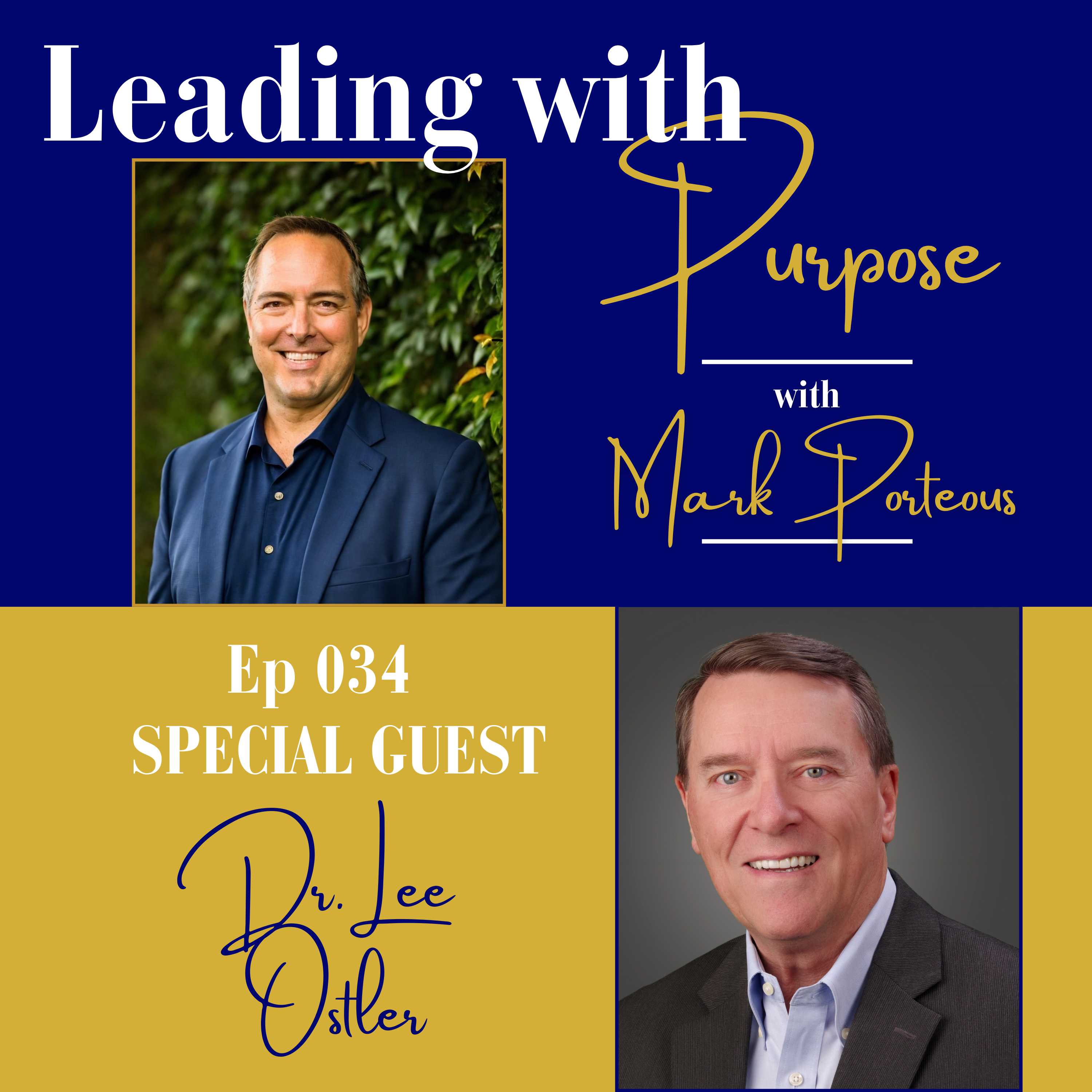 The Legacy We Leave Begins with Who We Become with Dr. Lee Ostler
