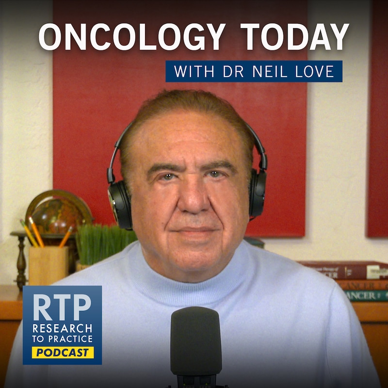 Artwork for podcast Oncology Today with Dr Neil Love