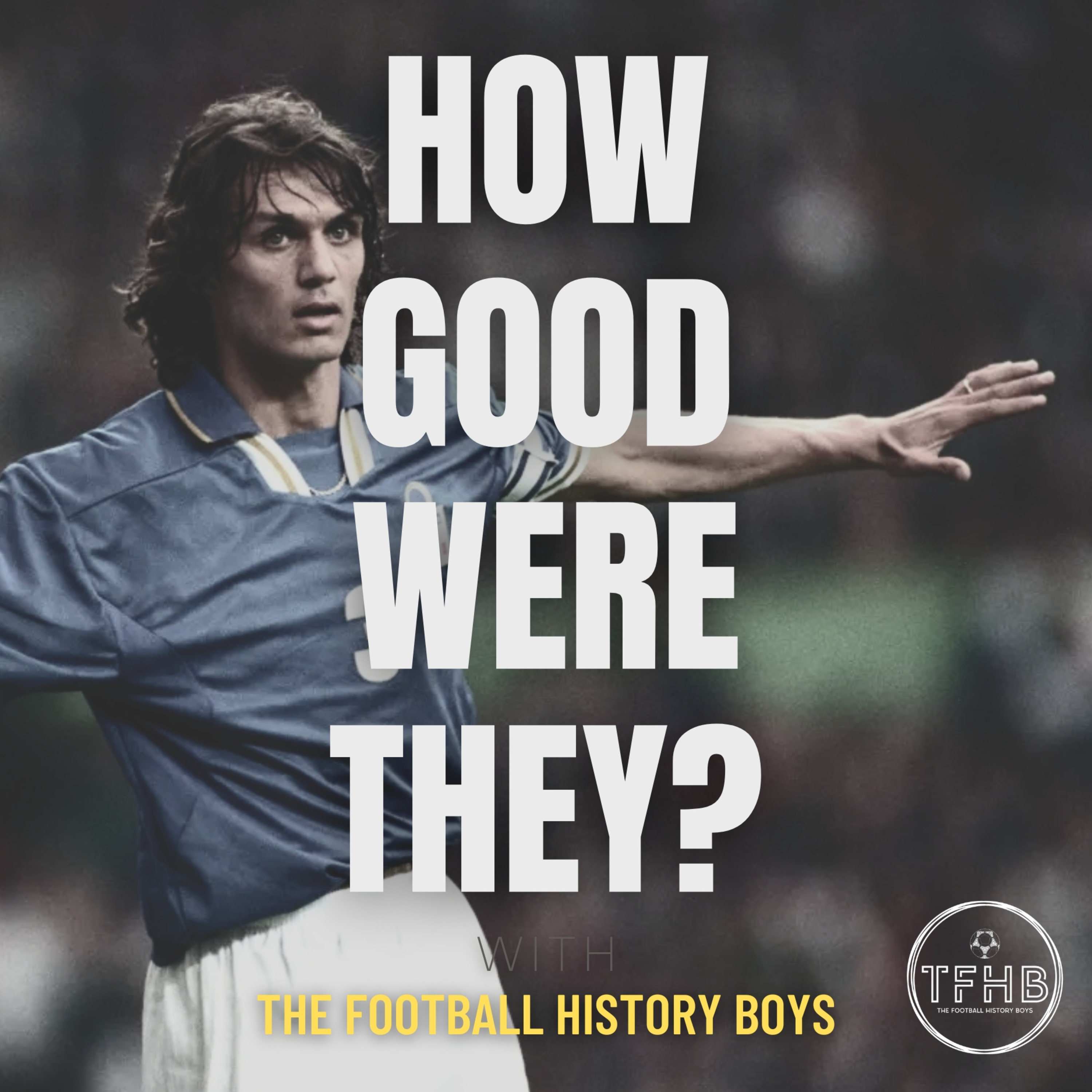 Paolo Maldini | How Good Were They?