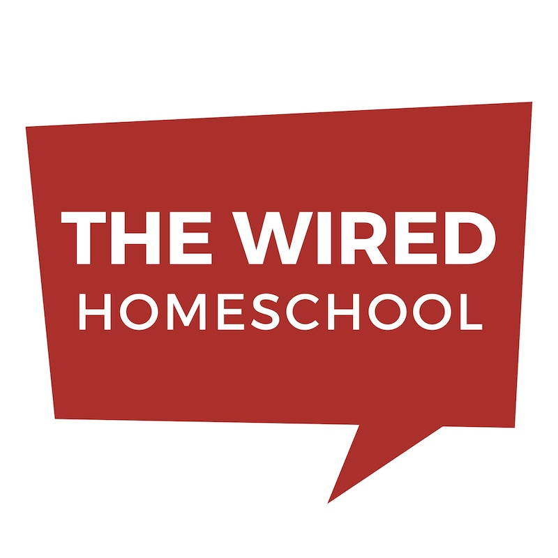 Artwork for podcast The Wired Homeschool