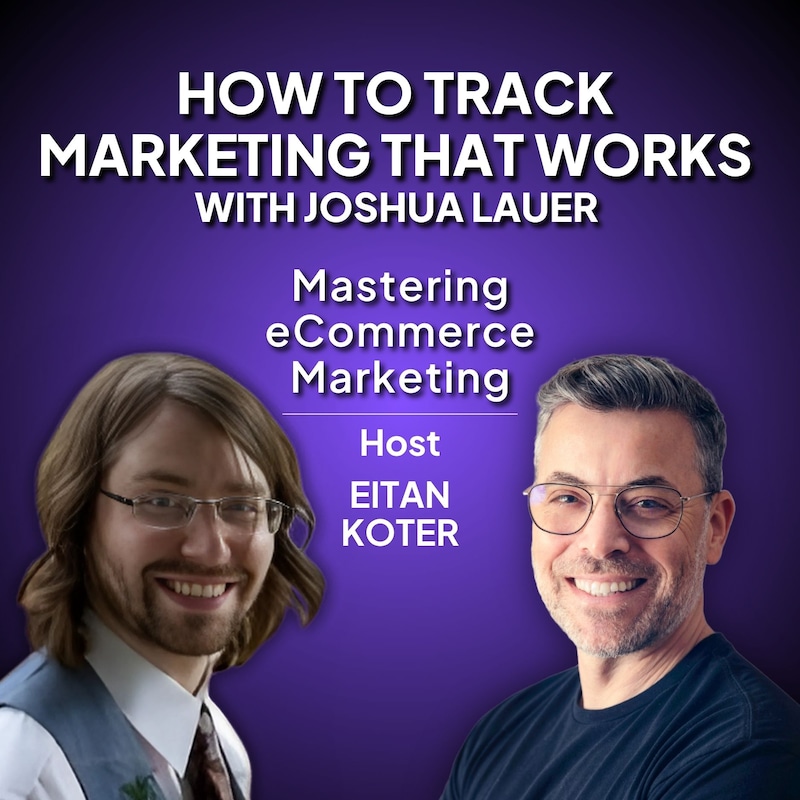 Artwork for podcast Mastering eCommerce Marketing